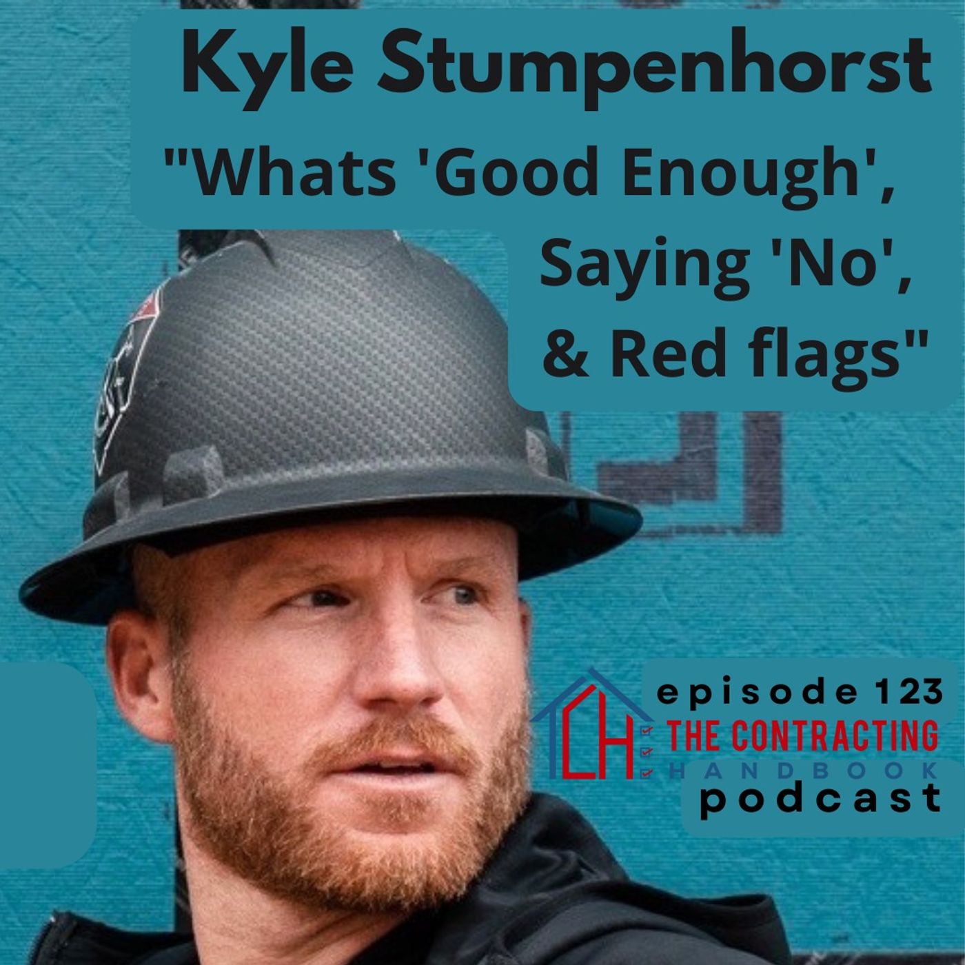 Kyle Stumpenhorst on "What's good enough", Saying "No", and Red Flags