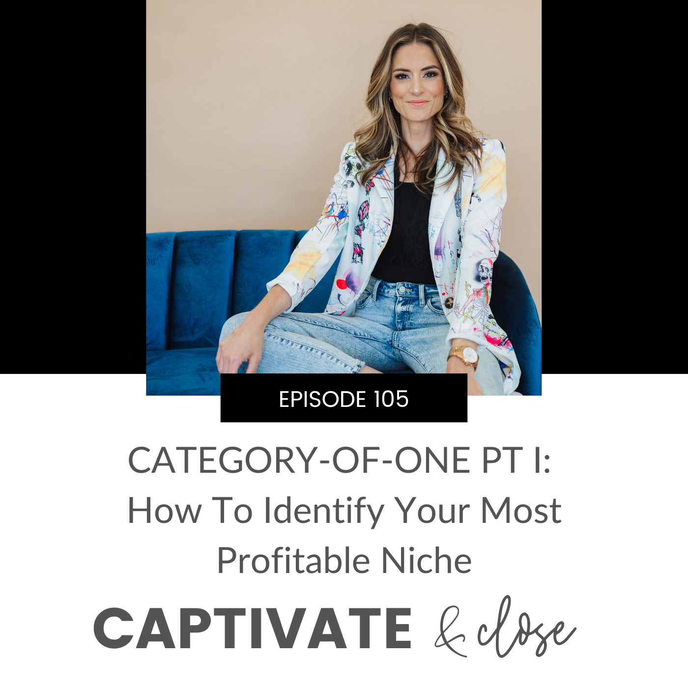 CATEGORY-OF-ONE PT I: How To Identify Your Most Profitable Niche