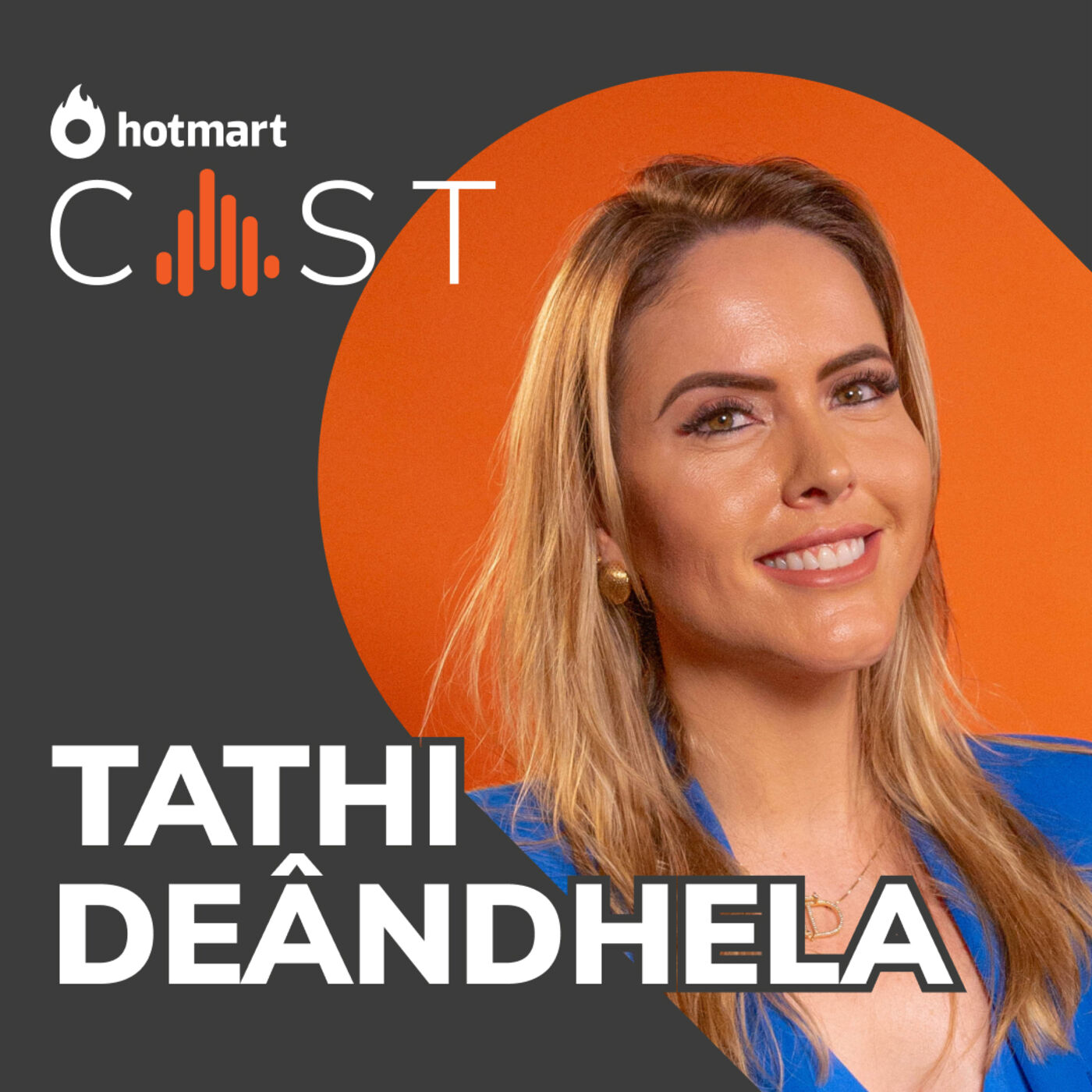 Tathi Deandhela | HOTMART CAST #33