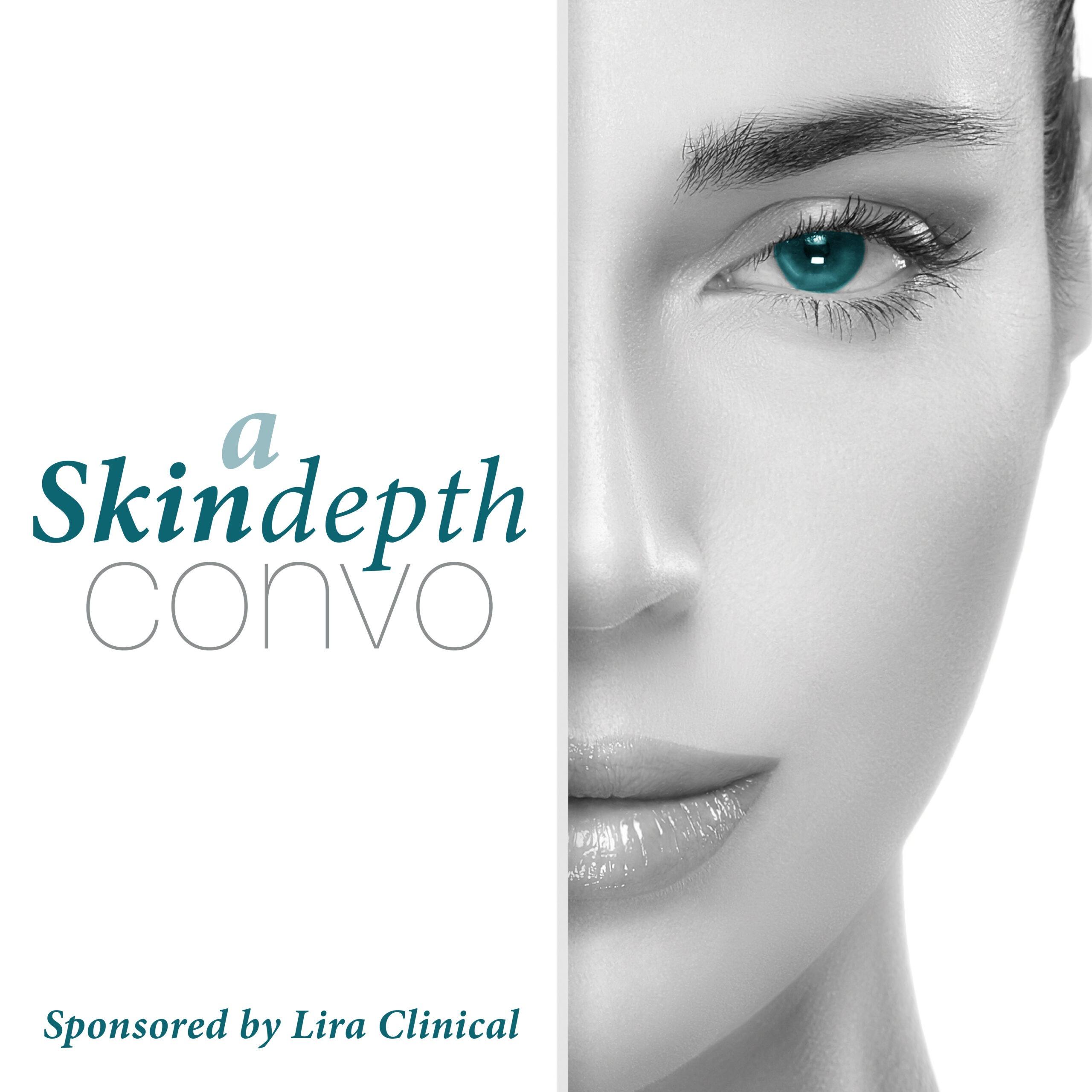 Skin Depth Ep 38 – June 15, 2023 – Space, Skincare and Cyanobacteria