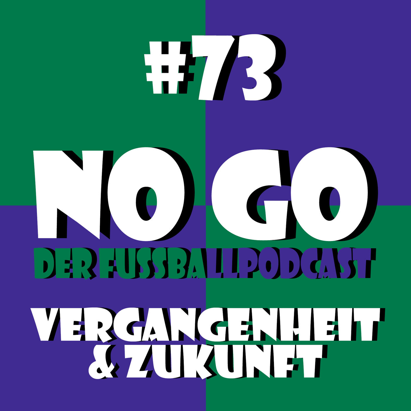 #73 - Vergangenheit & Zukunft