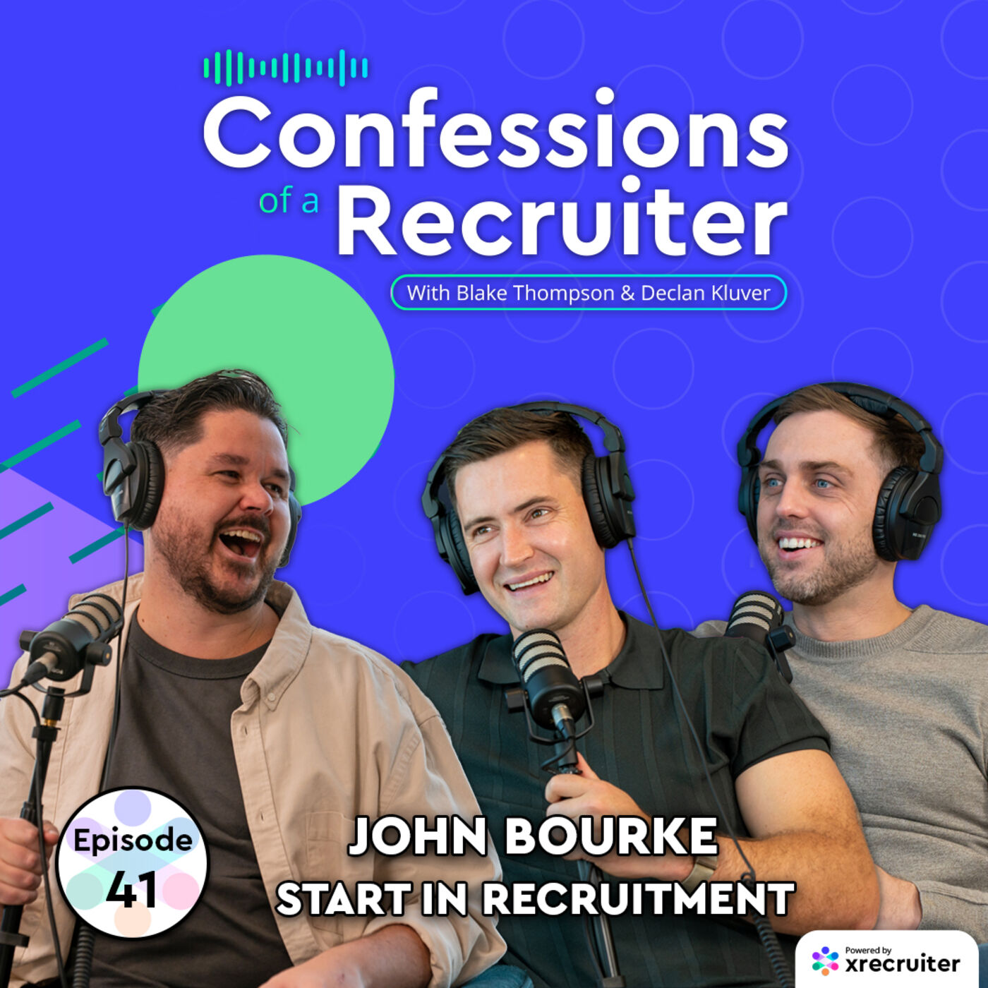 John Bourke (Start In Recruitment) A Tech-Driven Approach | Confessions of a Recruiter #41