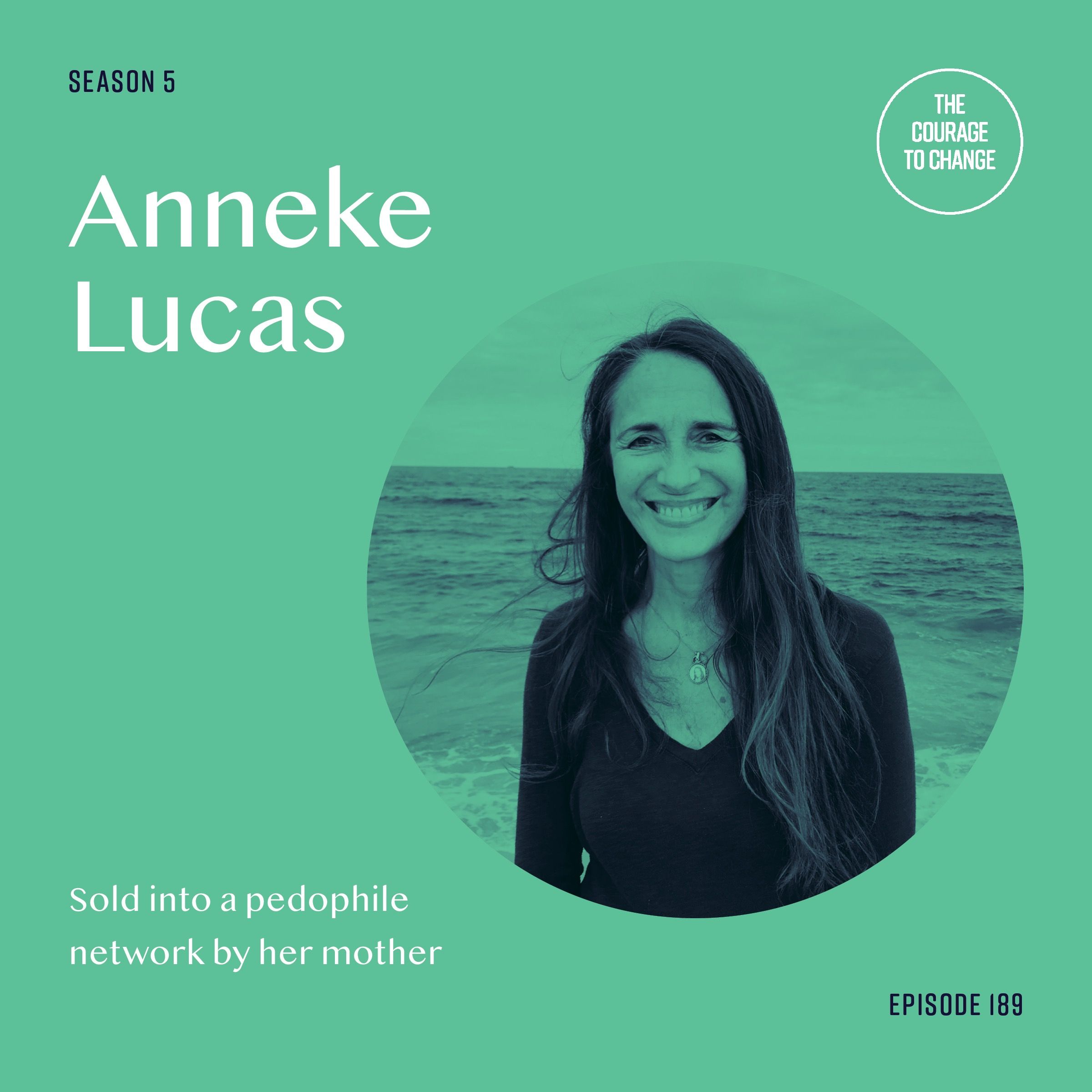 Anneke Lucas: Sold Into A Pedophile Network By Her Mother