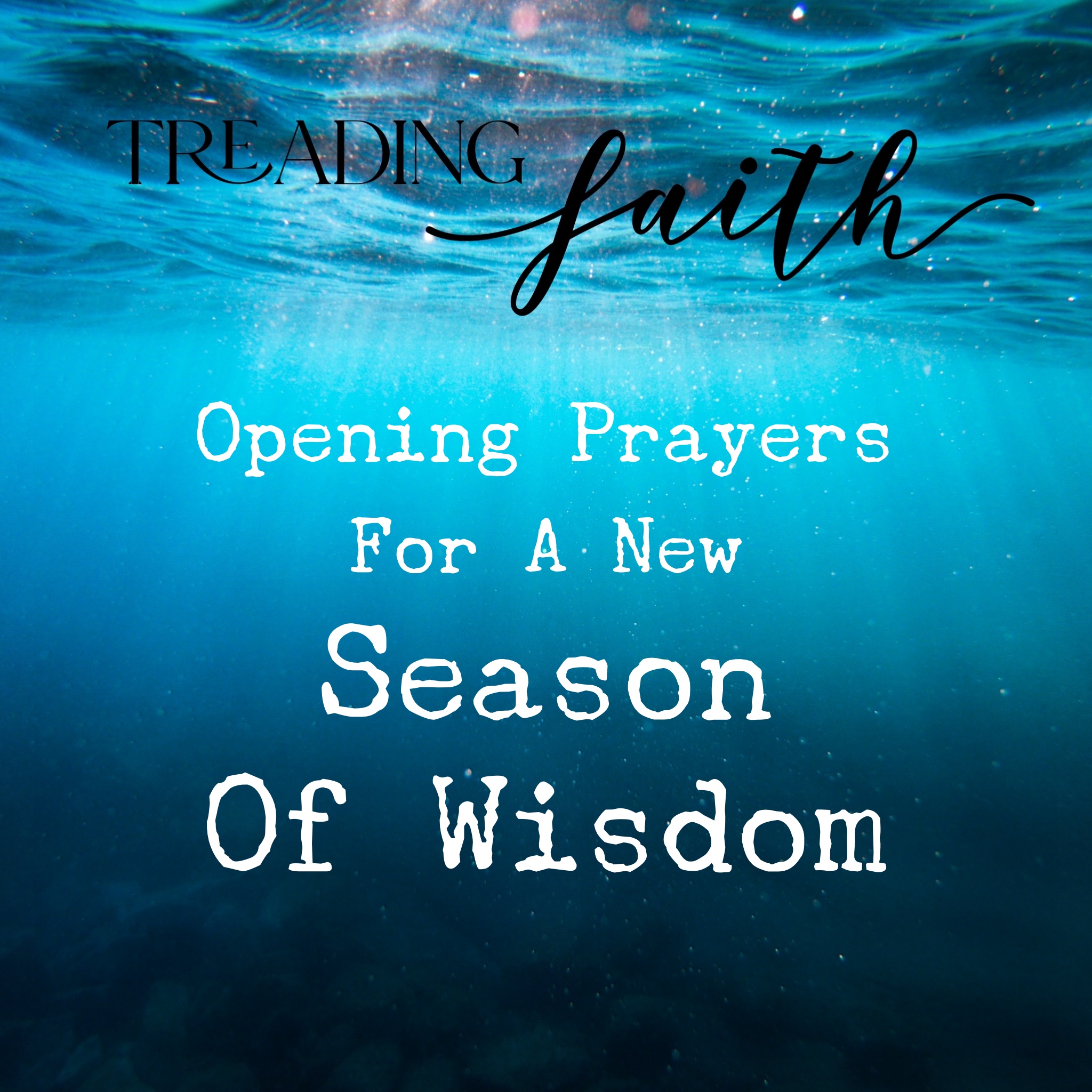 Prayers For A New Season Of Wisdom