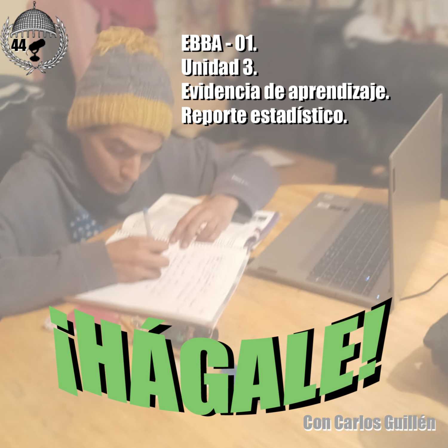 EEBA - 01. Unidad 3. Evidencia de aprendizaje. Reporte estadístico.