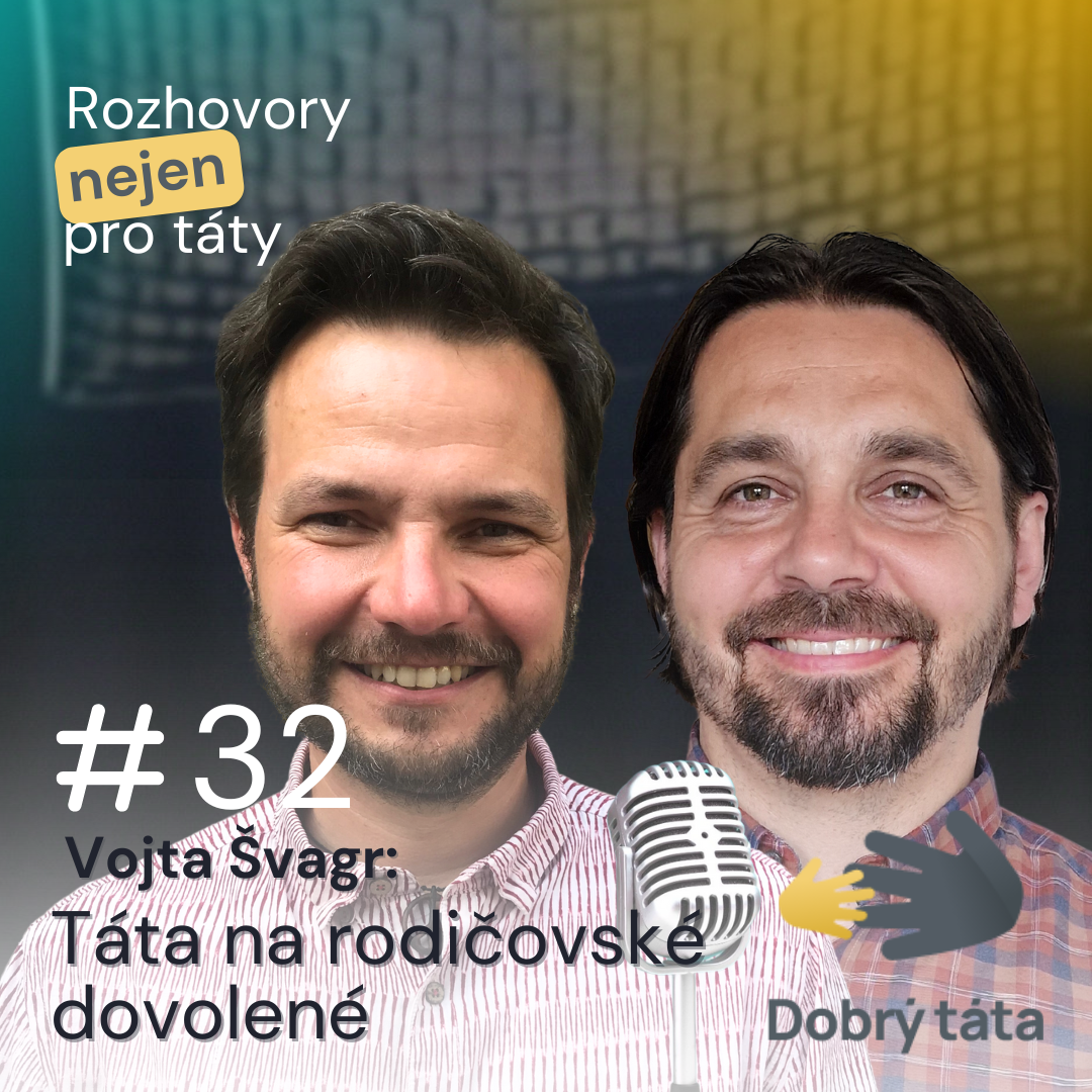 Vojta Švagr - Táta na rodičovské dovolené