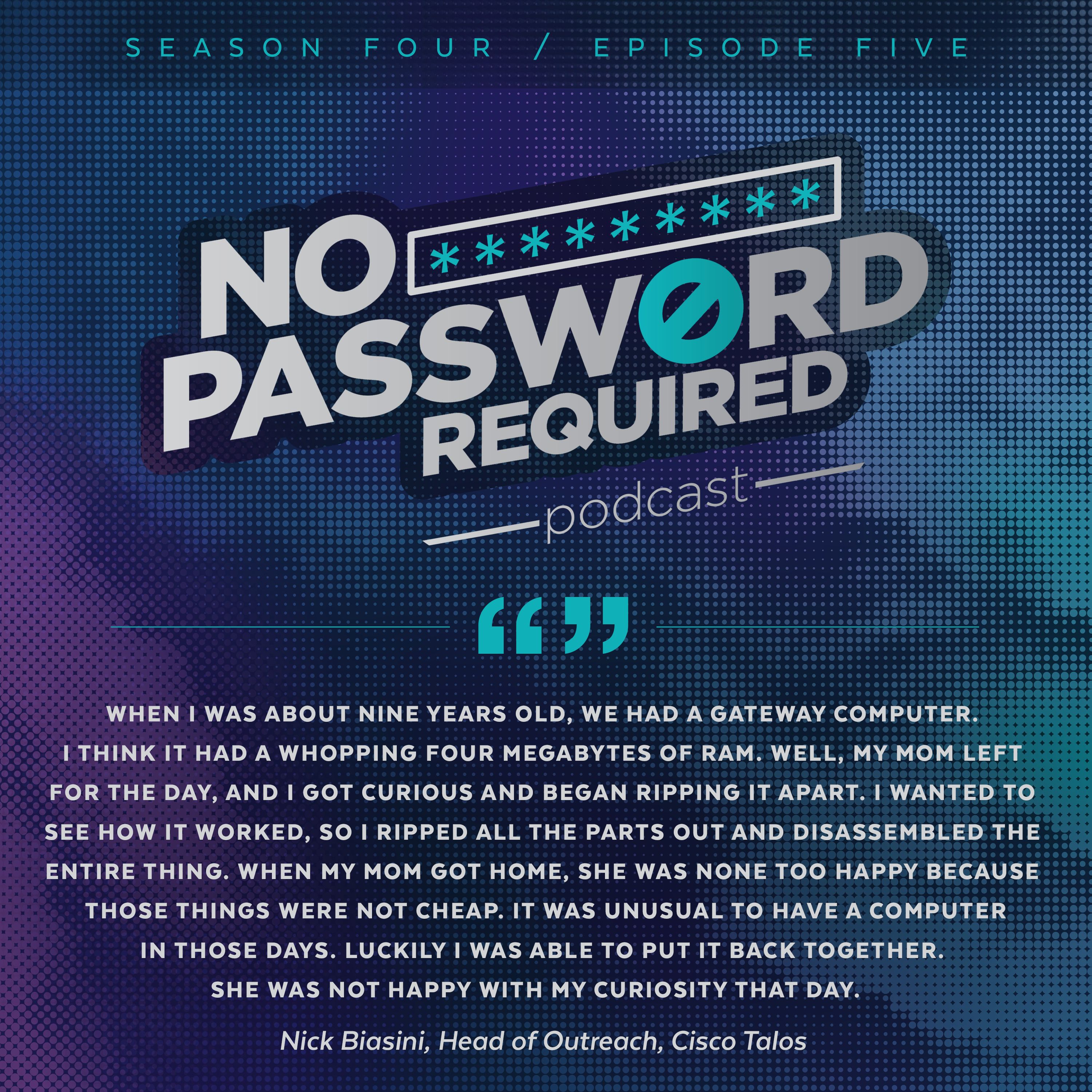 No Password Required Podcast Episode 38 - Nick Biasini