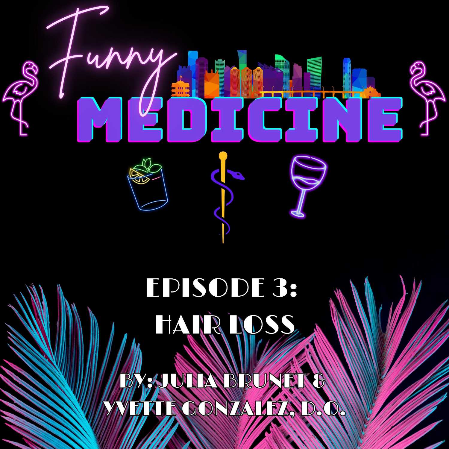 Funny Medicine Episode 3: Hair Loss