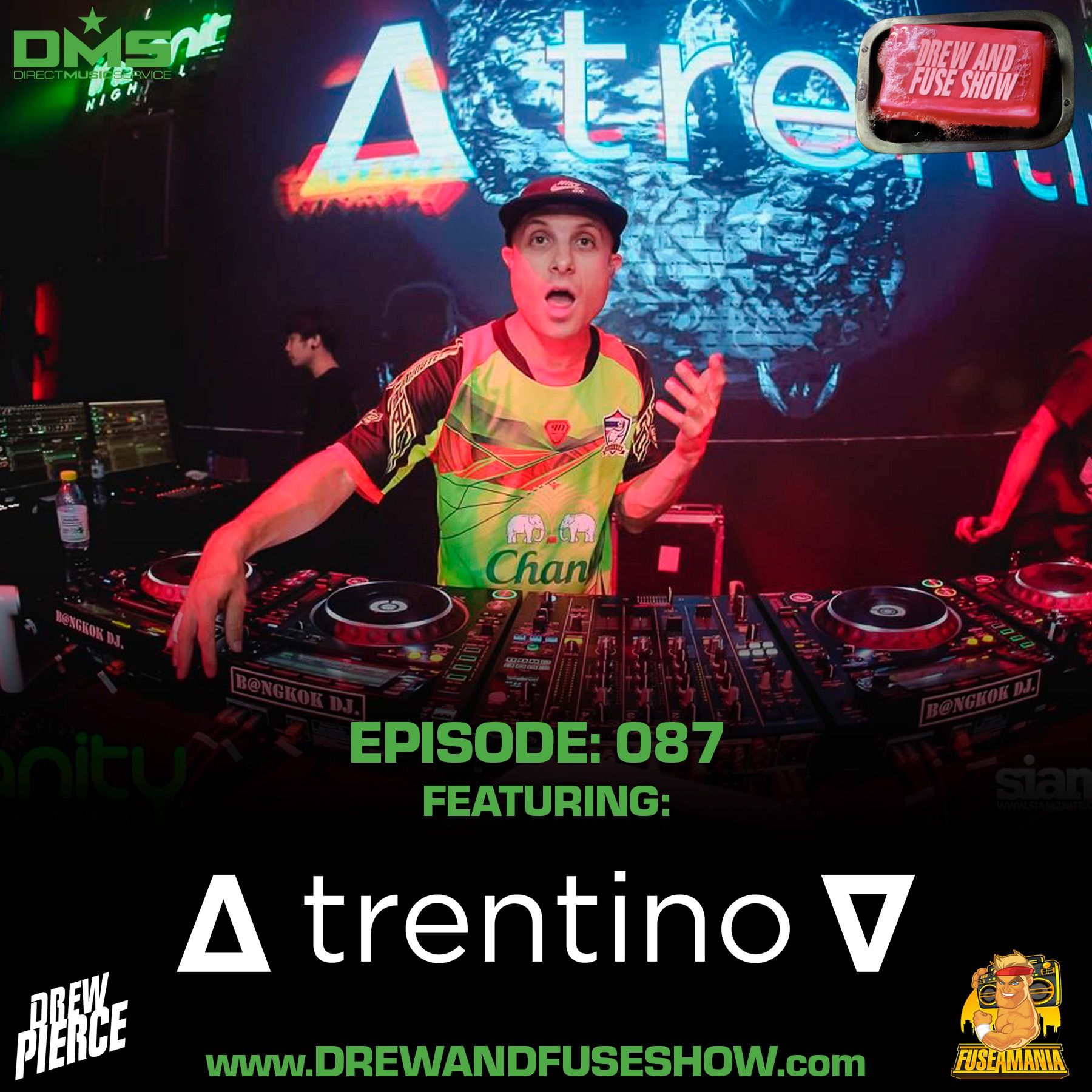 Drew And Fuse Show Episode 087 - Trentino