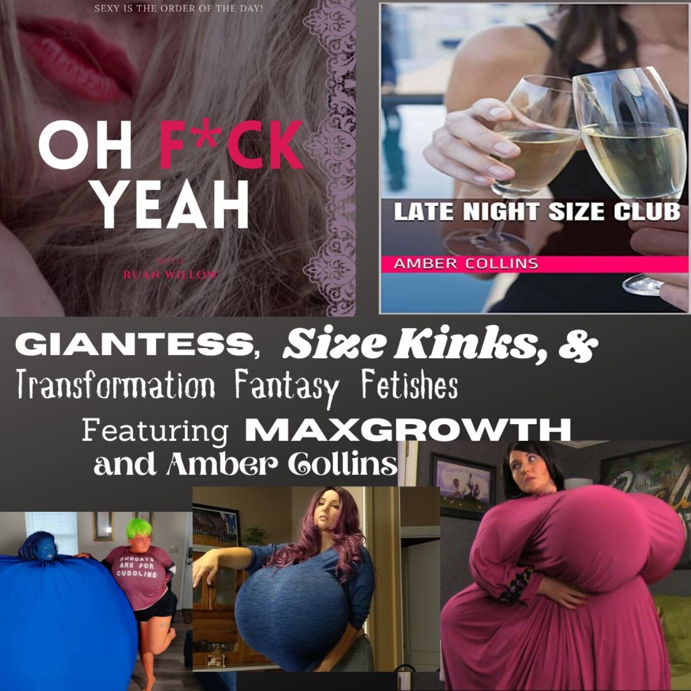 Giantess, Size Kinks, & Transformation Fantasy Fetishes Featuring Maxgrowth and Amber Collins