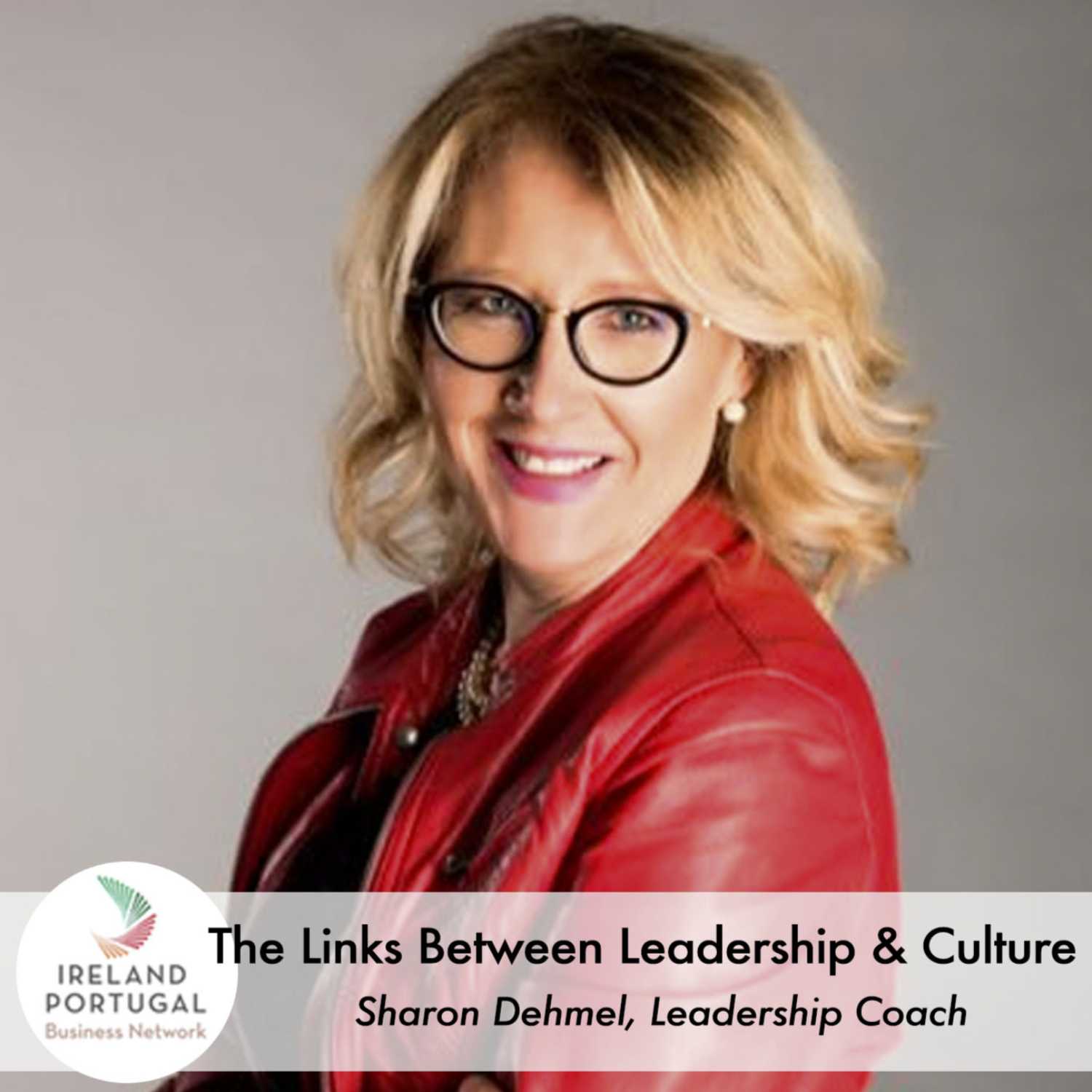 IPBN Podcast ep. 15 - The Links Between Leadership and Culture