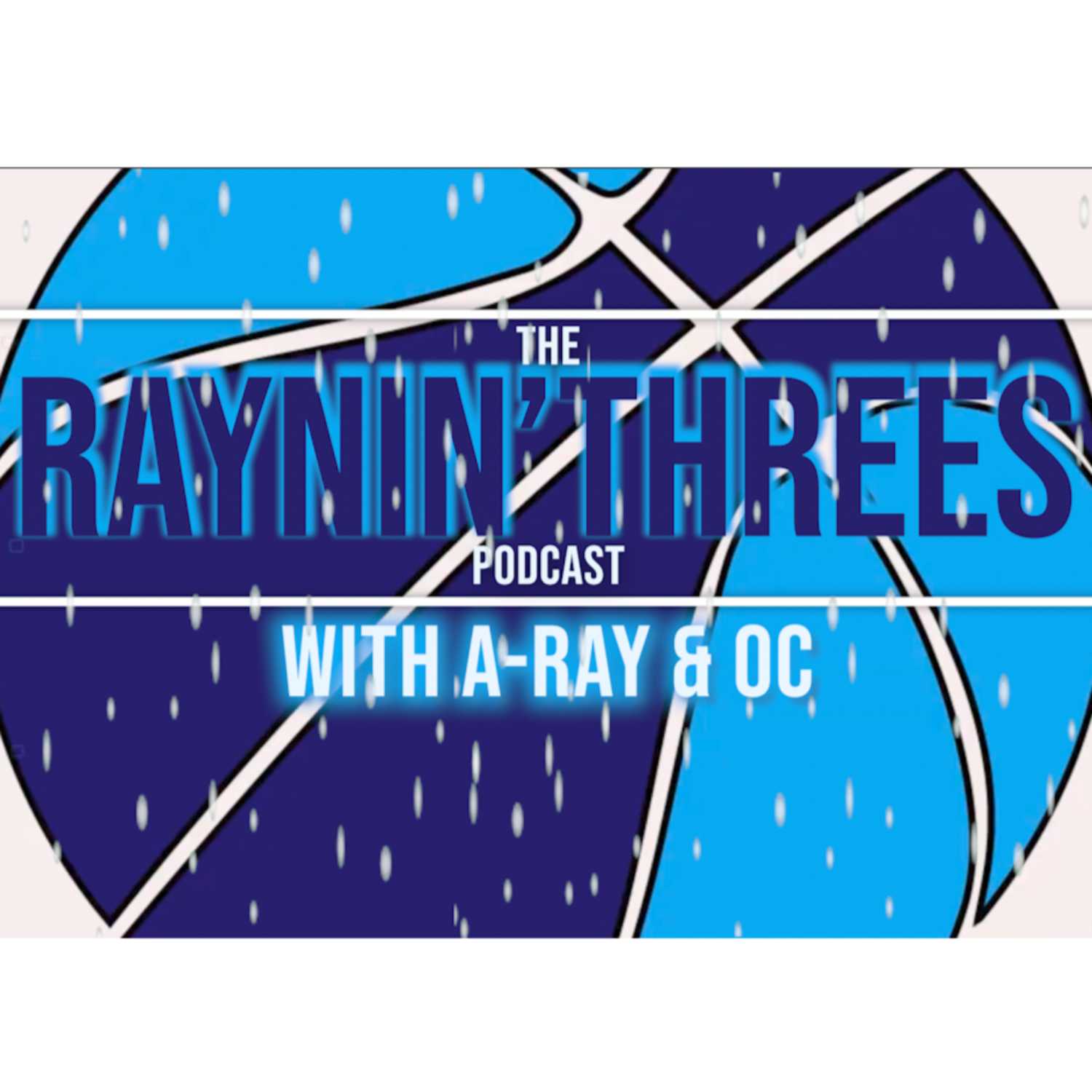 Raynin' 3s Ep. 4 - Full Circle