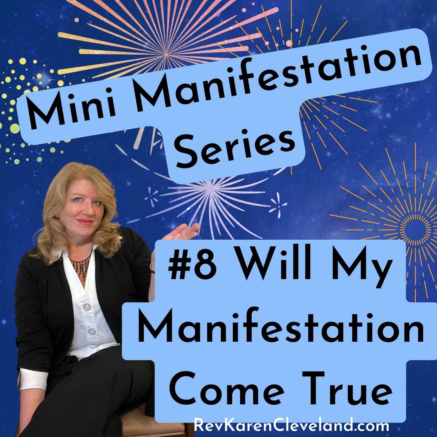 Mini Manifestation Series Will My Manifestation Come True