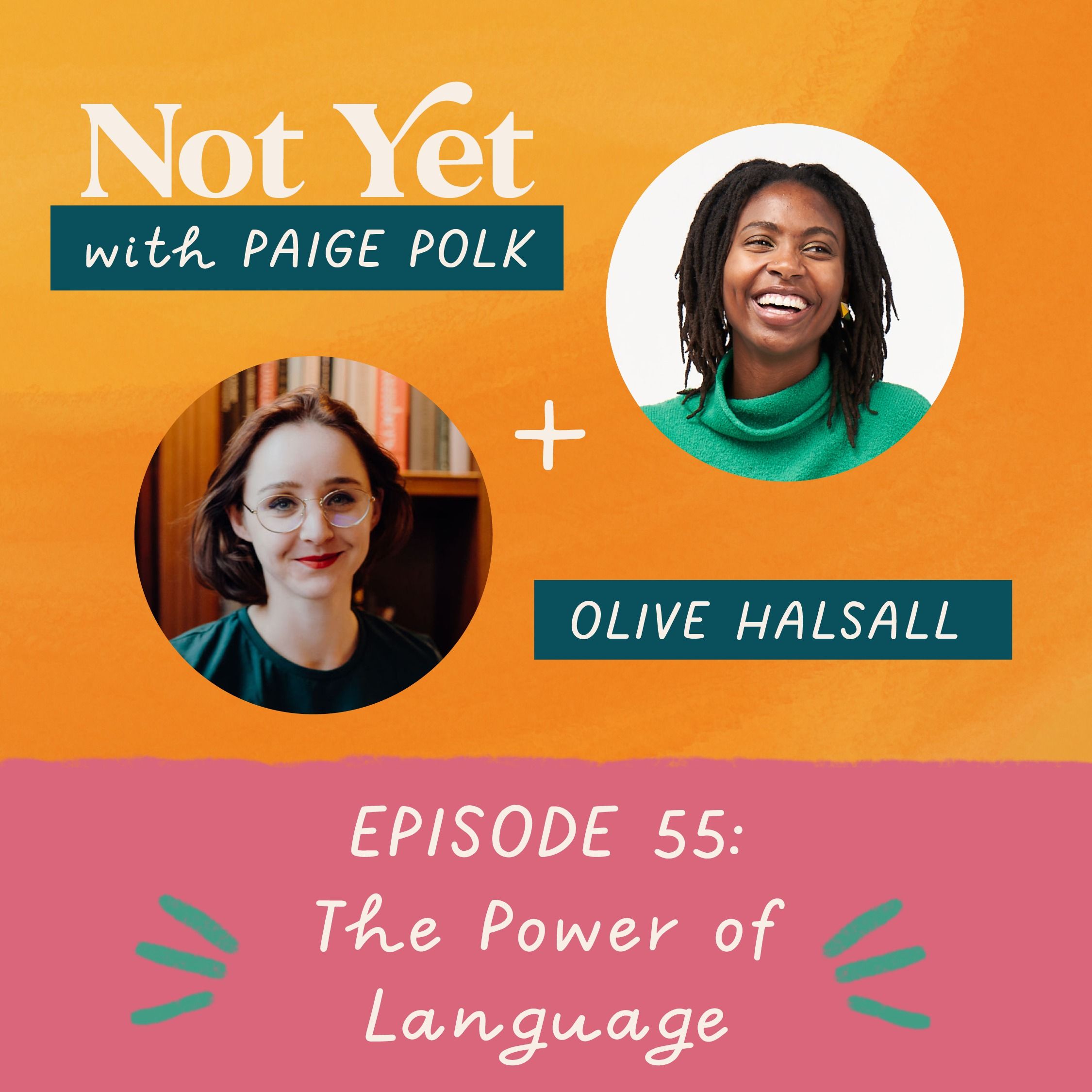 The Power of Language (with Olive Halsall)