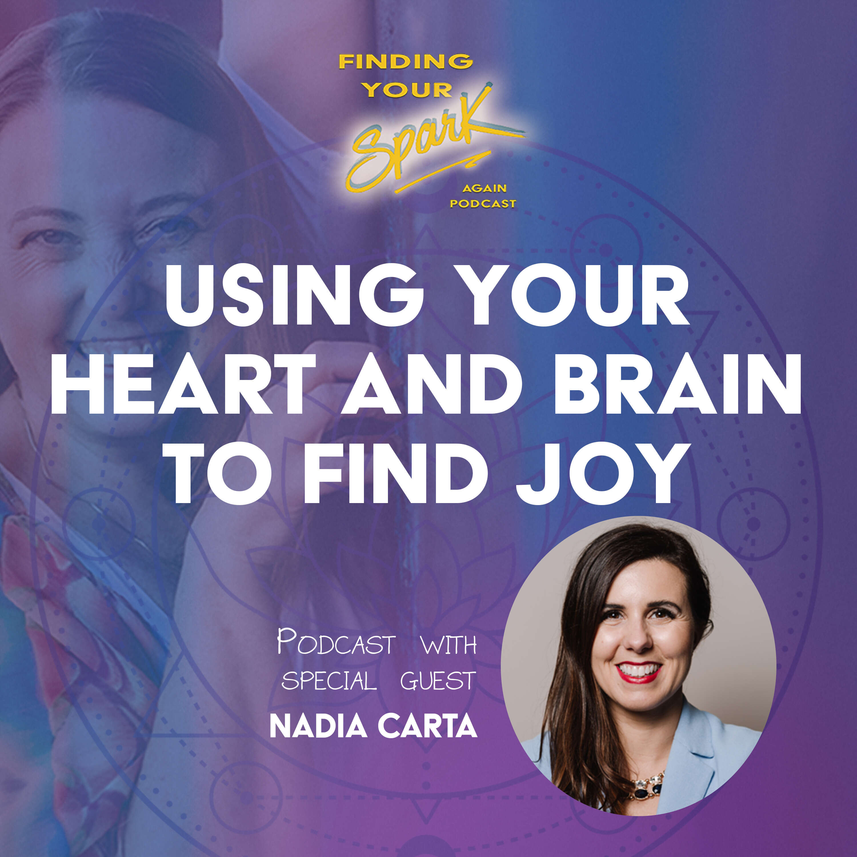 Using Your Heart And Brain To Find Joy