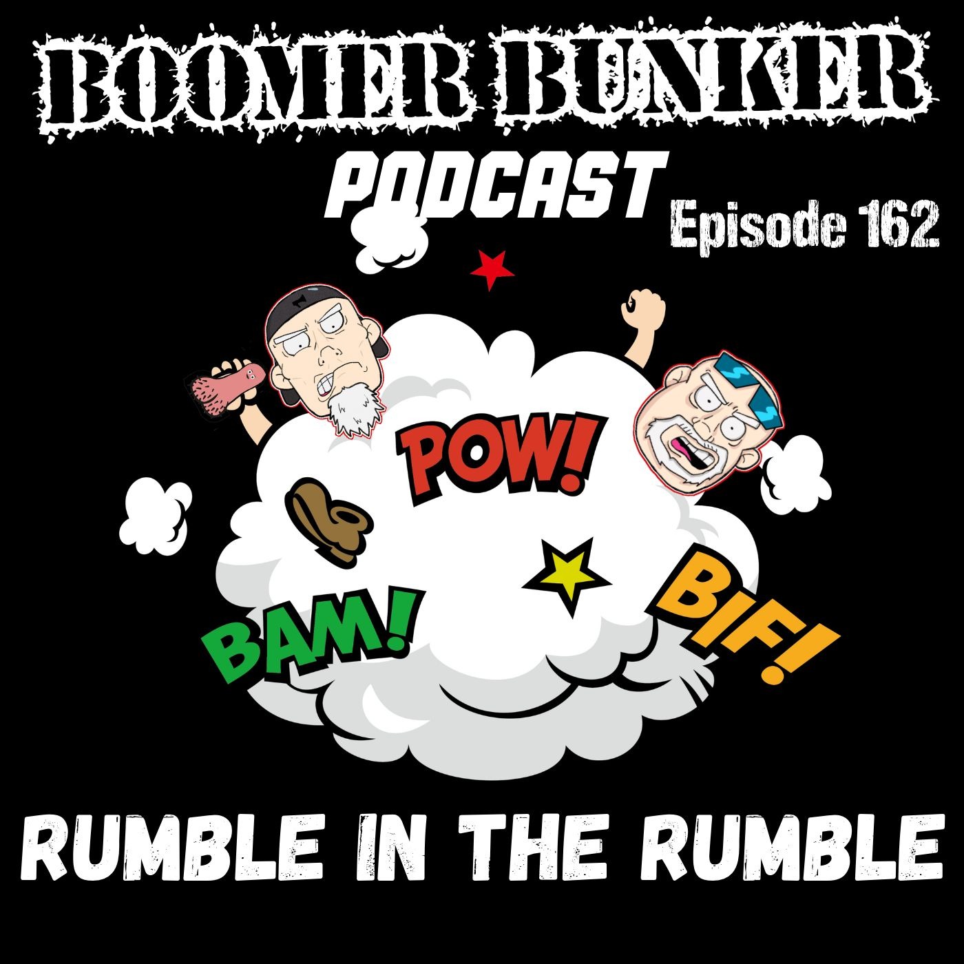 Rumble in the Rumble | Episode 162