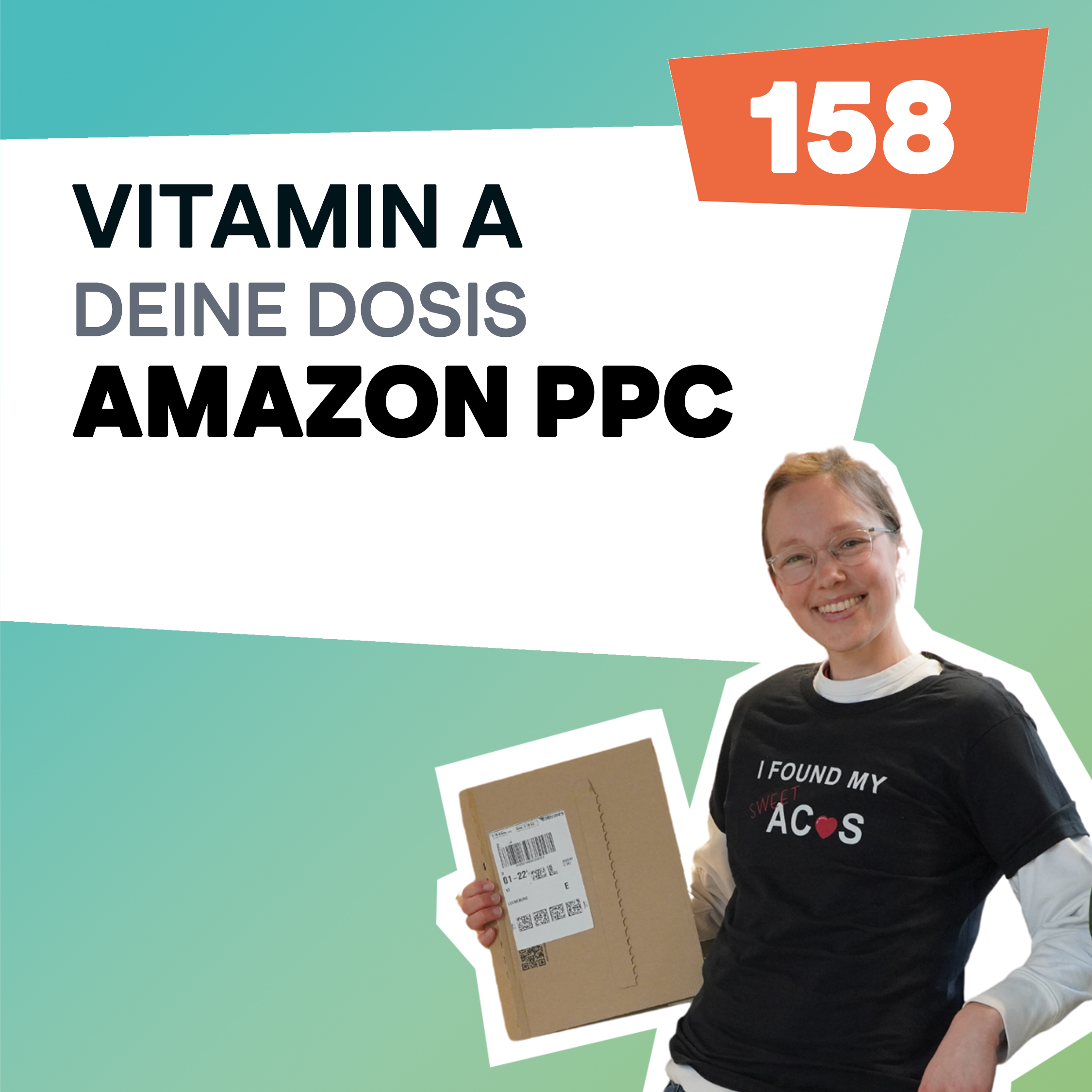 #158 -  Sweet-ACoS: Die süße Geheimwaffe für mehr Erfolg auf Amazon!