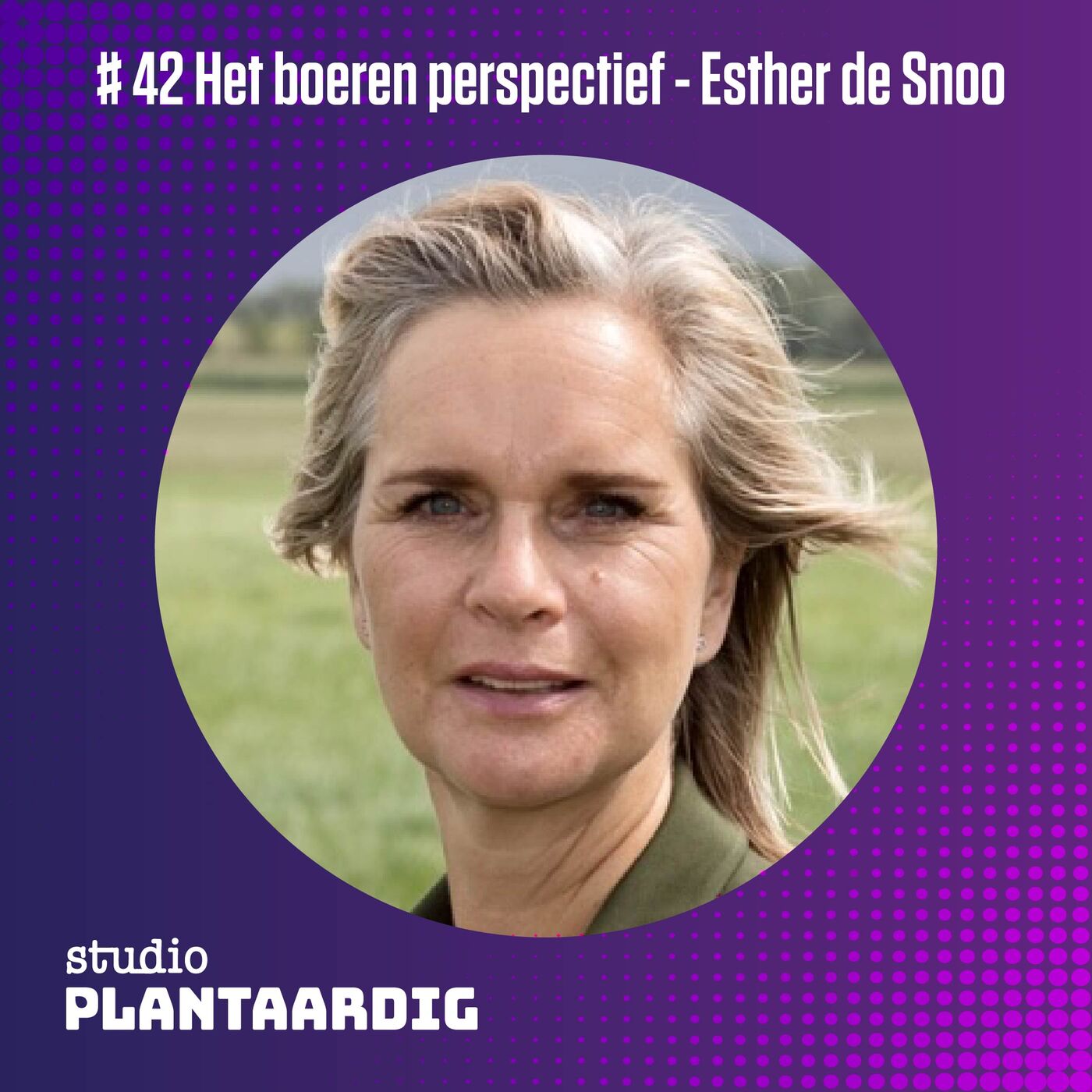 #42 De toekomst van de veeteelt: het boeren perspectief. Met Esther de Snoo (Nieuwe Oogst)