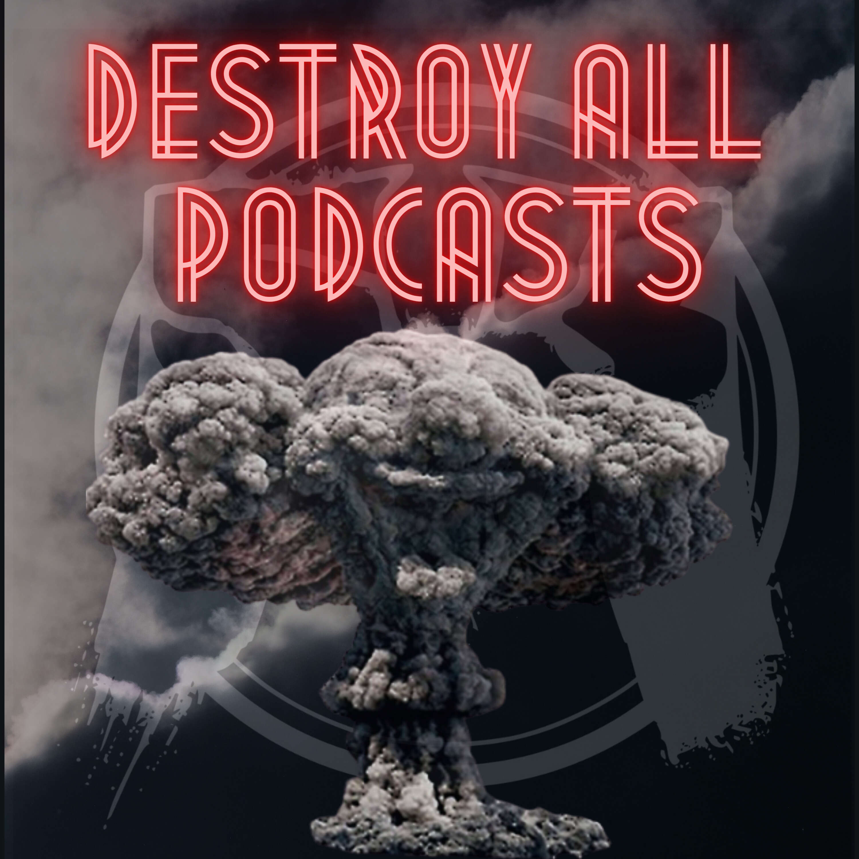 Destroy All Podcasts: Messages From The Other Side