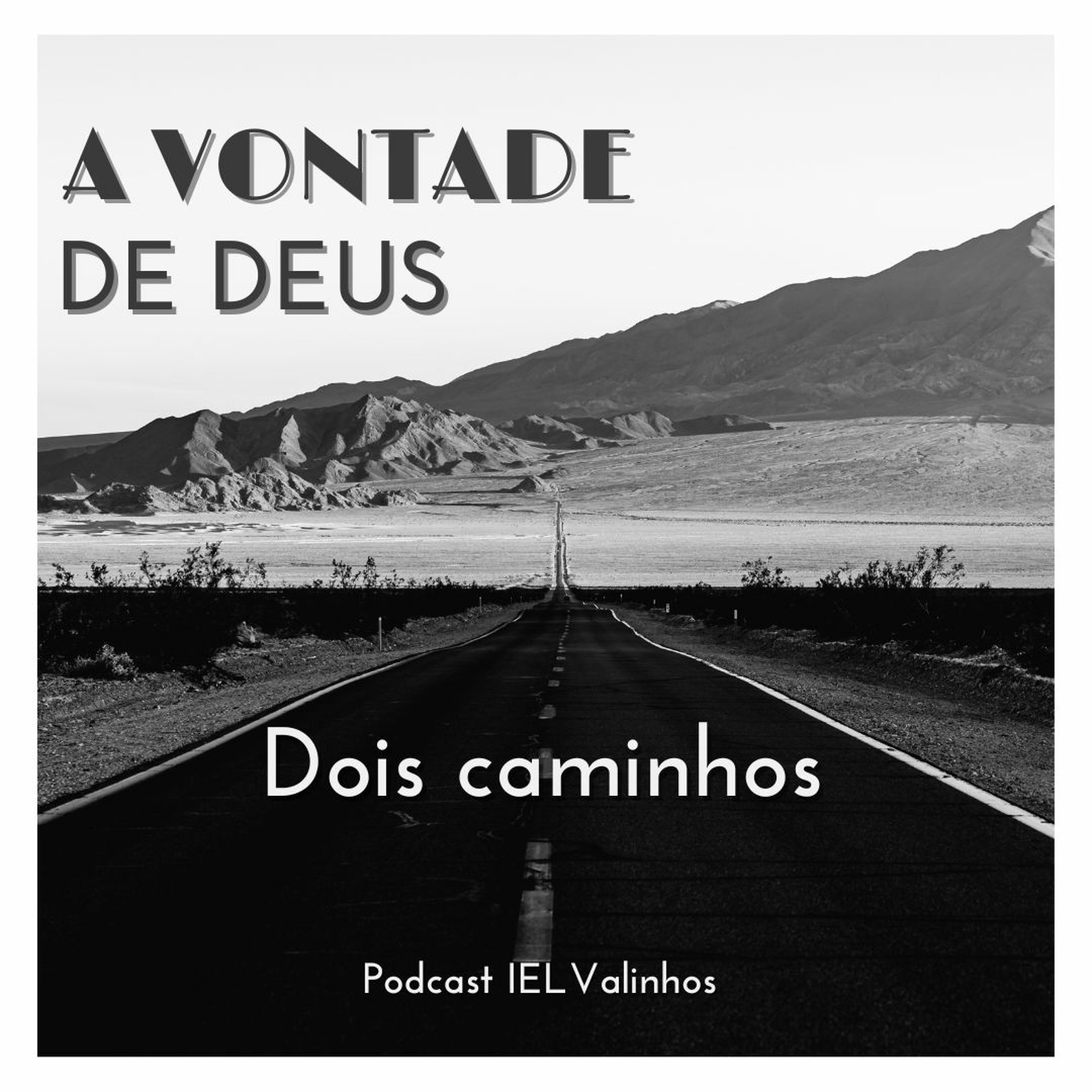 ⁣Podcast #725 - A vontade de Deus | Dois caminhos