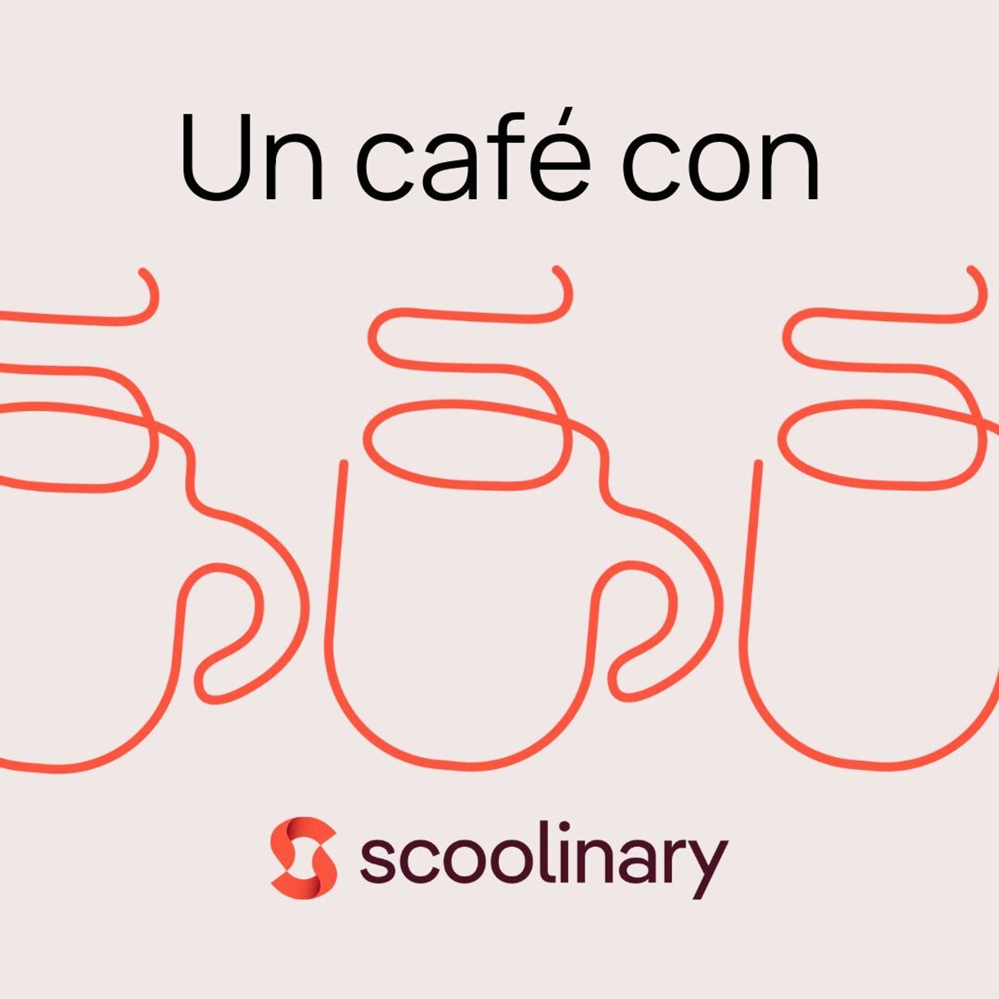 Un café con Scoolinary 