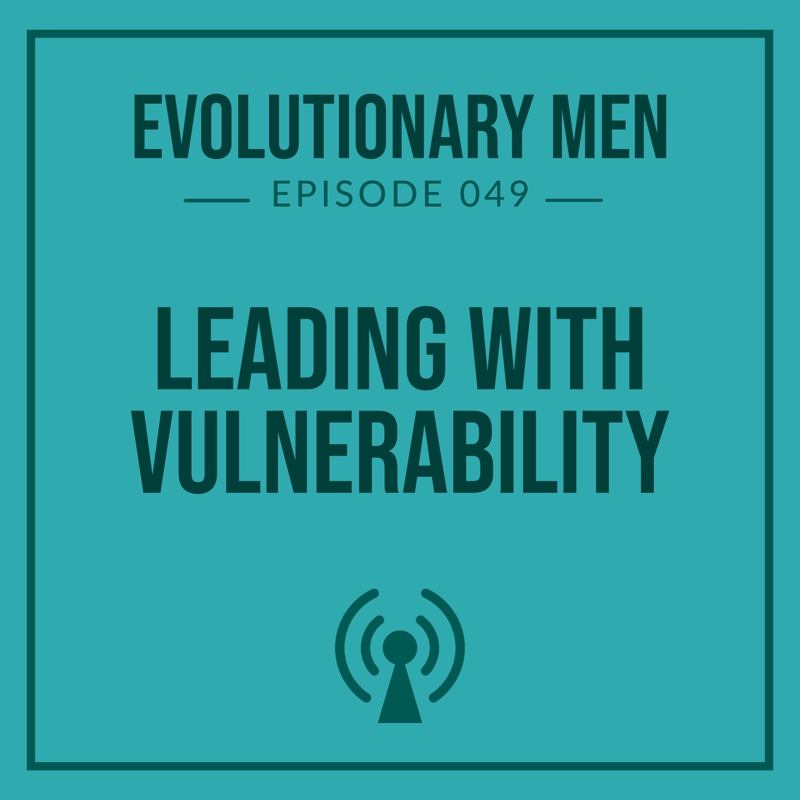 Leading with Vulnerability