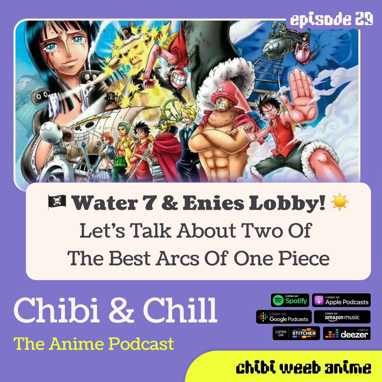 Let's Talk About Water 7 & Enies Lobby - Two of the Best Arcs of One Piece