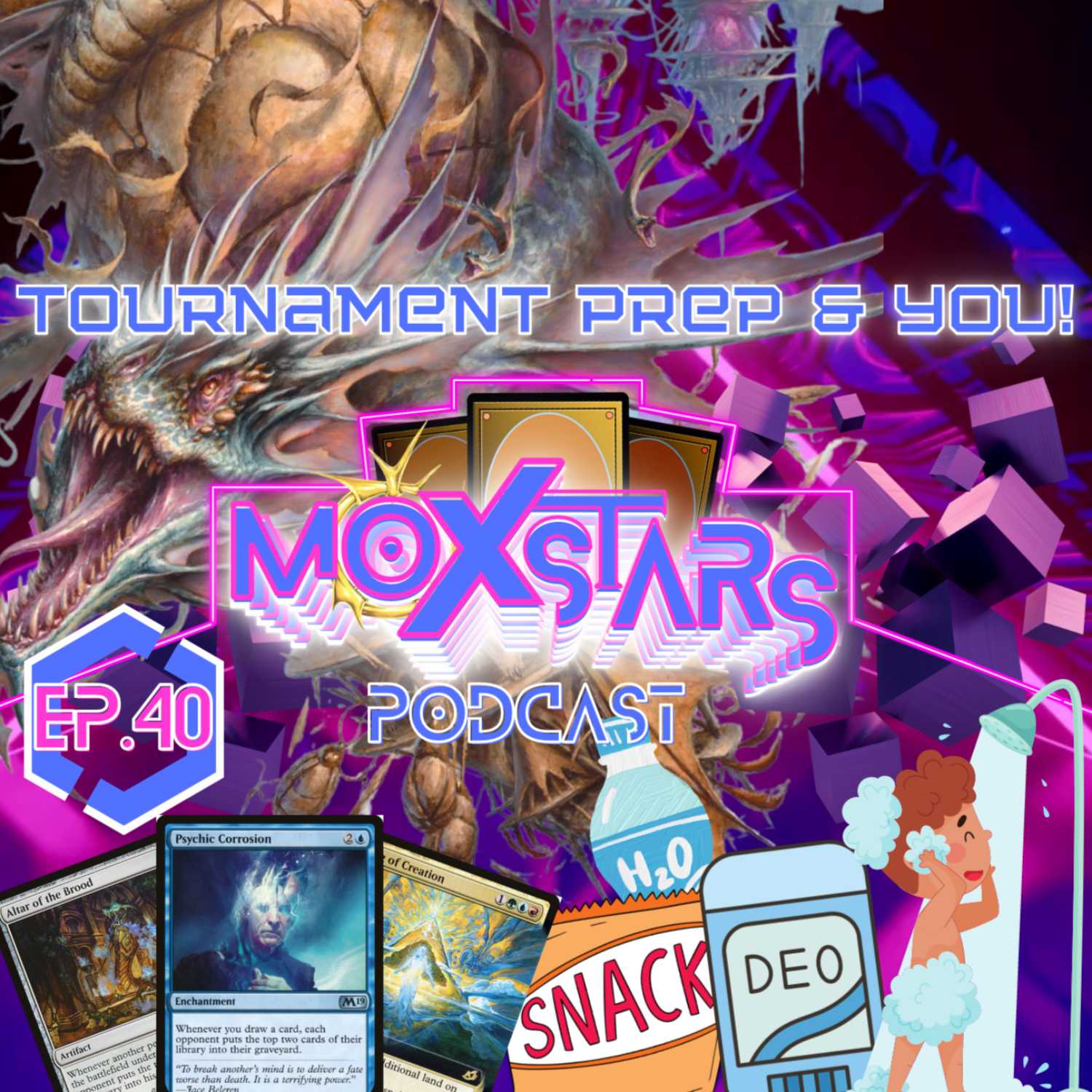 Tournament Prep & YOU! + Xyris Breakdown! | MoxStars | MTG Podcast | Episode 40