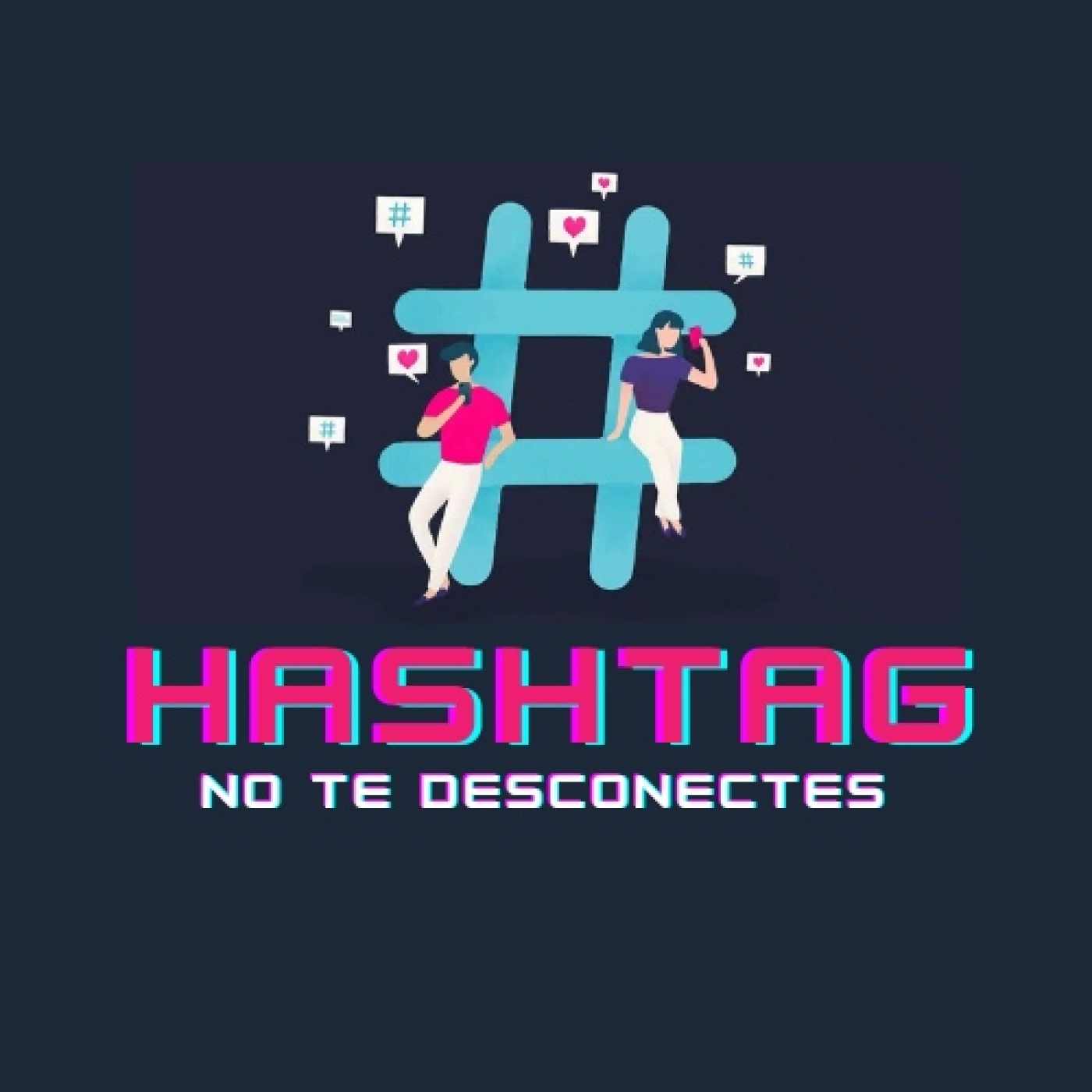 HASHTAG - Emisión 47