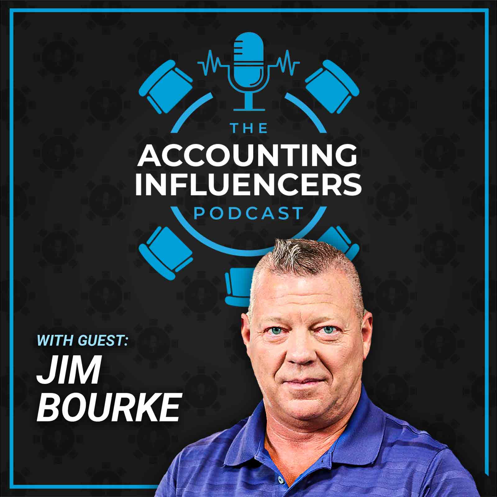 Technology Must Knows in Accounting with Jim Bourke