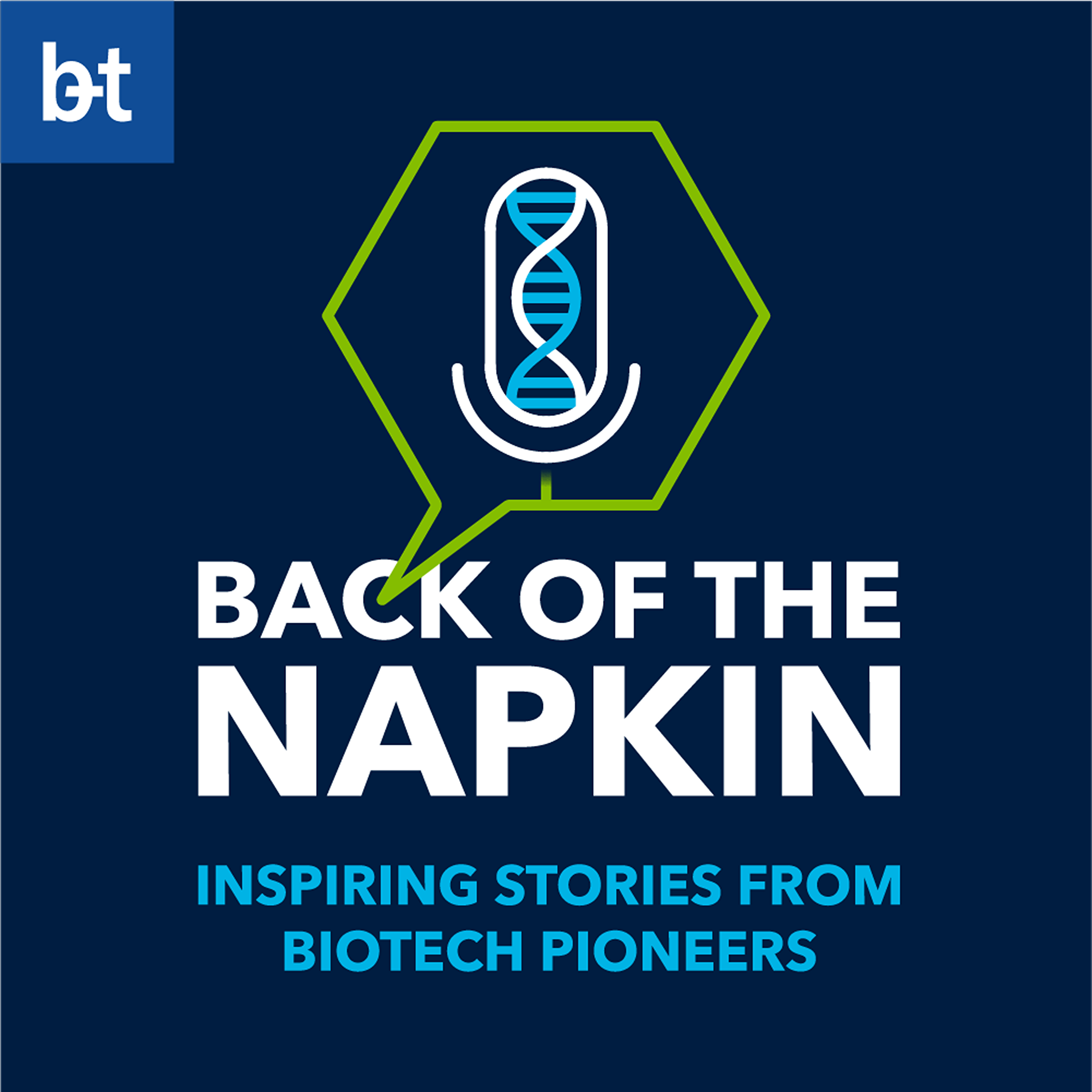 Back of the Napkin - Inspiring Stories from Biotech Pioneers 