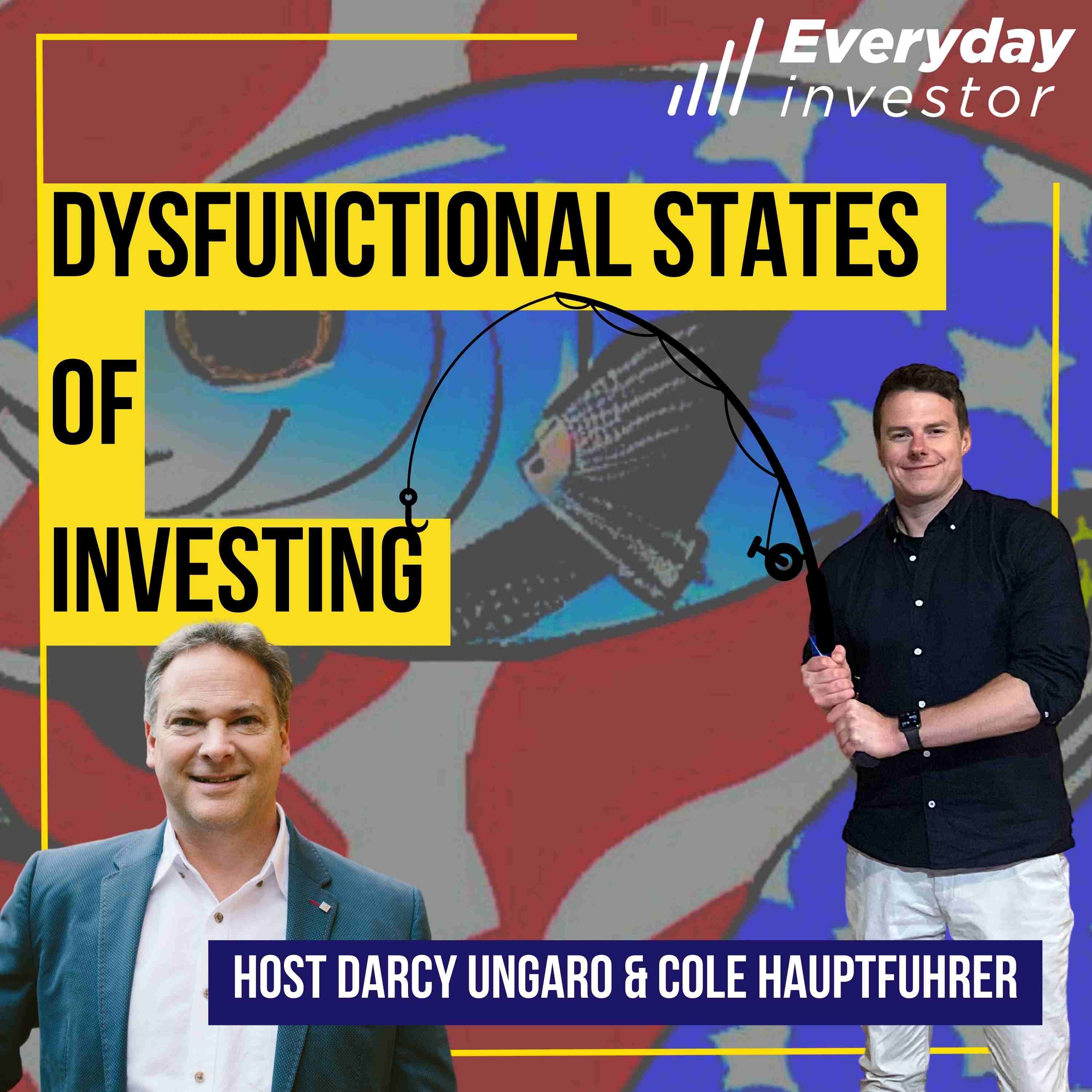 Dysfunctional States of Investing Ep 359 Cole Hauptfuhrer