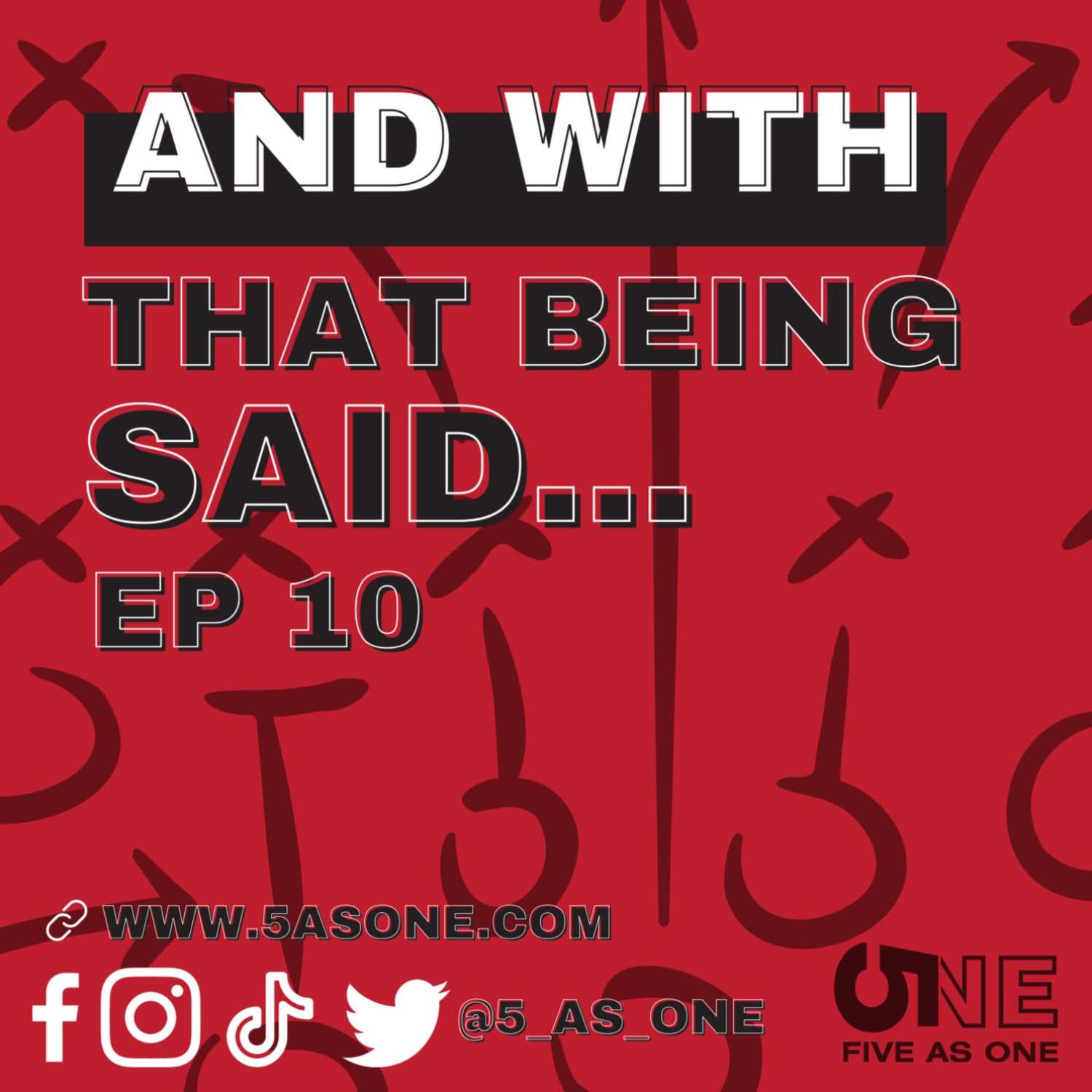 And With That Being Said Episode 10 w/ Brandon Thorn