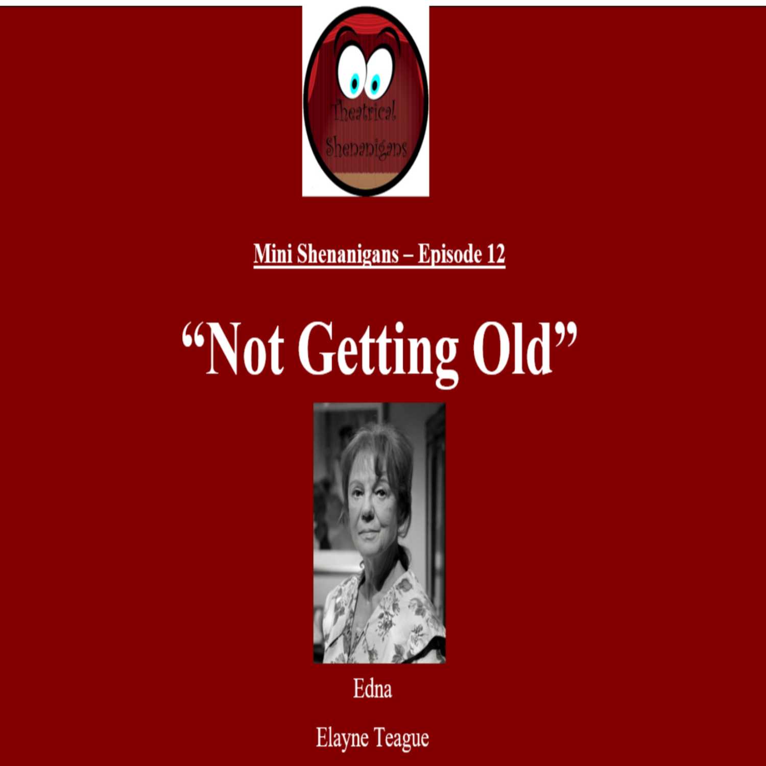 Mini Shenanigans - Episode 12 - "Not Getting Old"