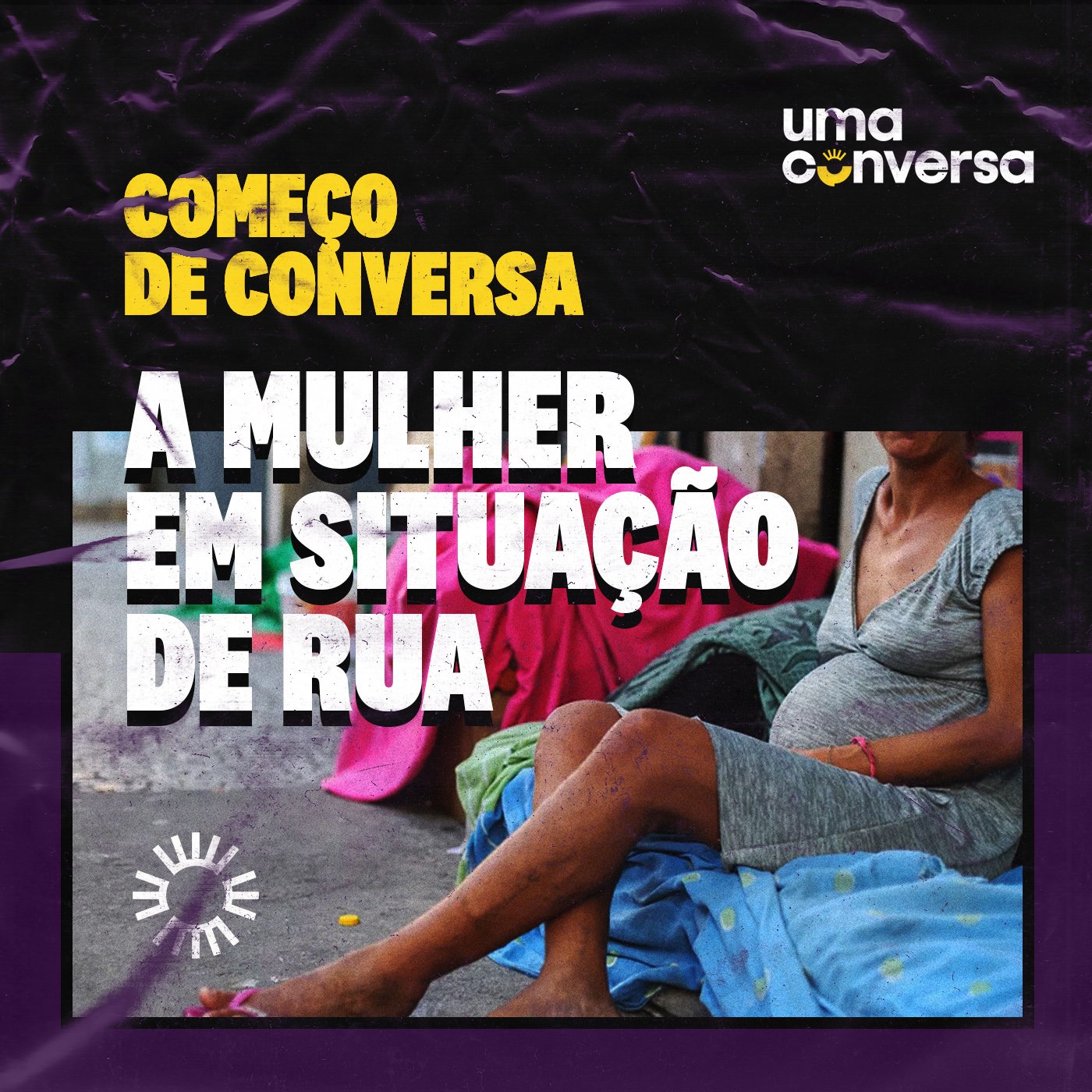 ⁣A mulher em situação de rua