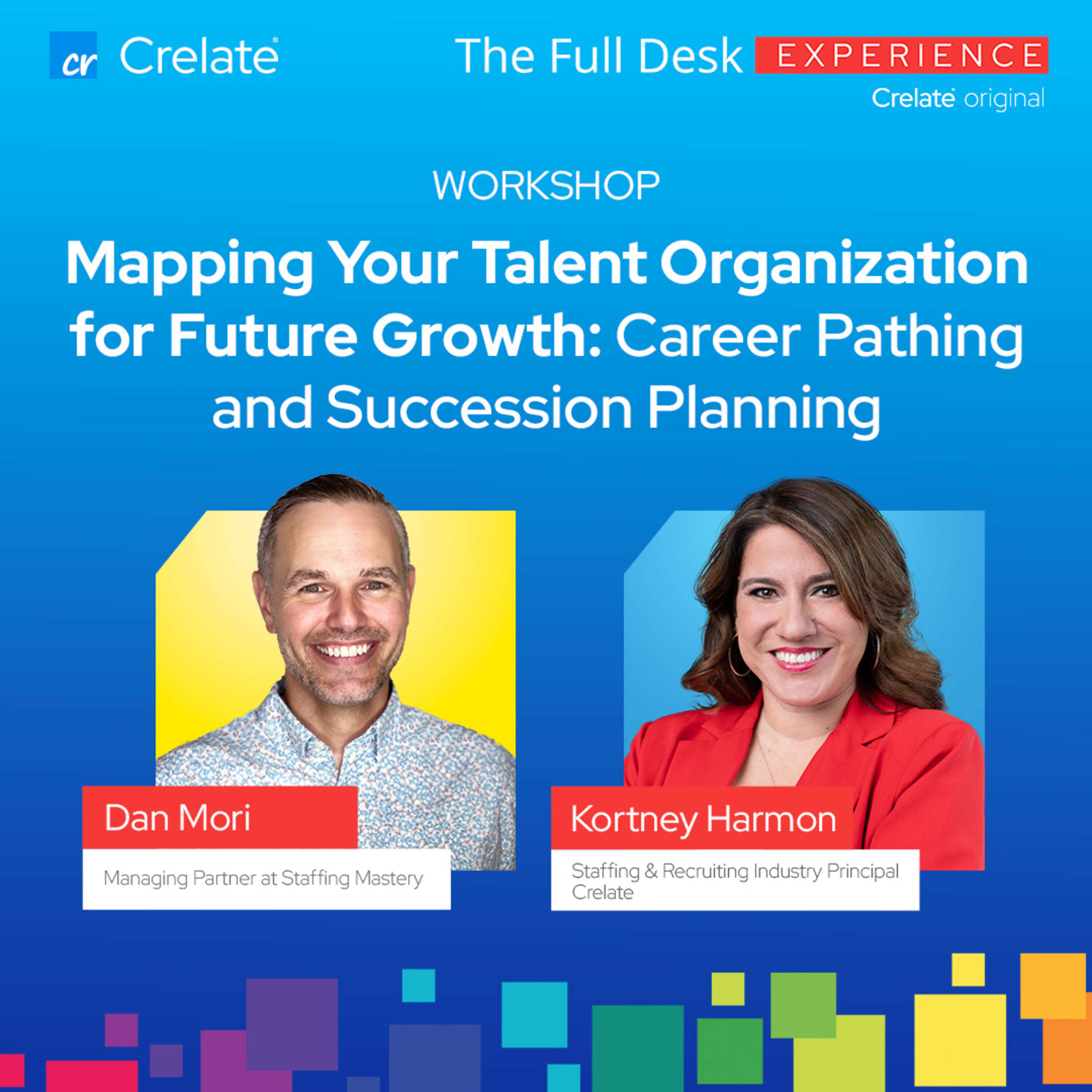 Workshop | Mapping Your Talent Organization for Future Growth: Career Pathing and Succession Planning with Dan Mori