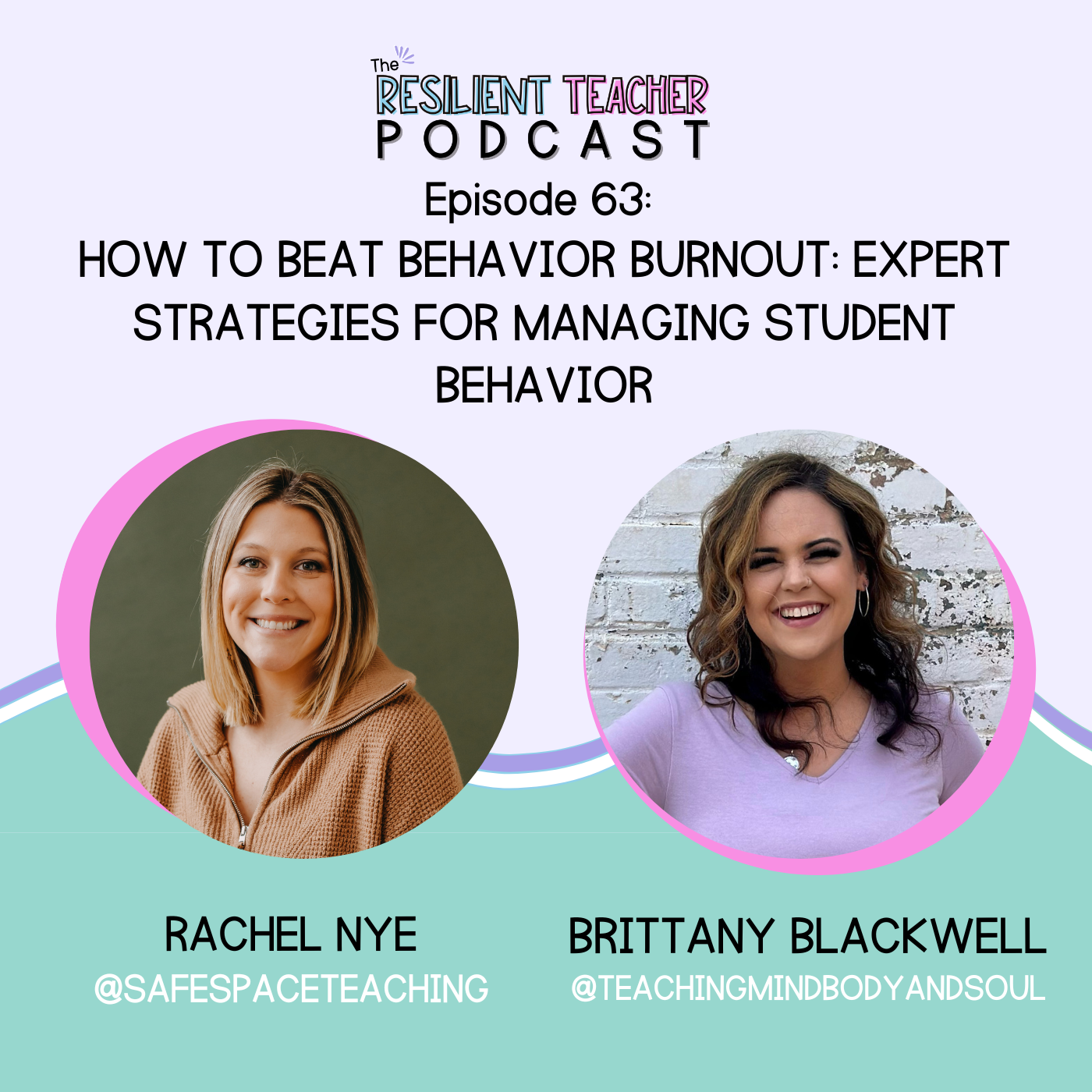 How to Beat Behavior Burnout: Expert Strategies for Managing Student Behavior with Special Guest Rachel Nye [Summer Self-Care Series]