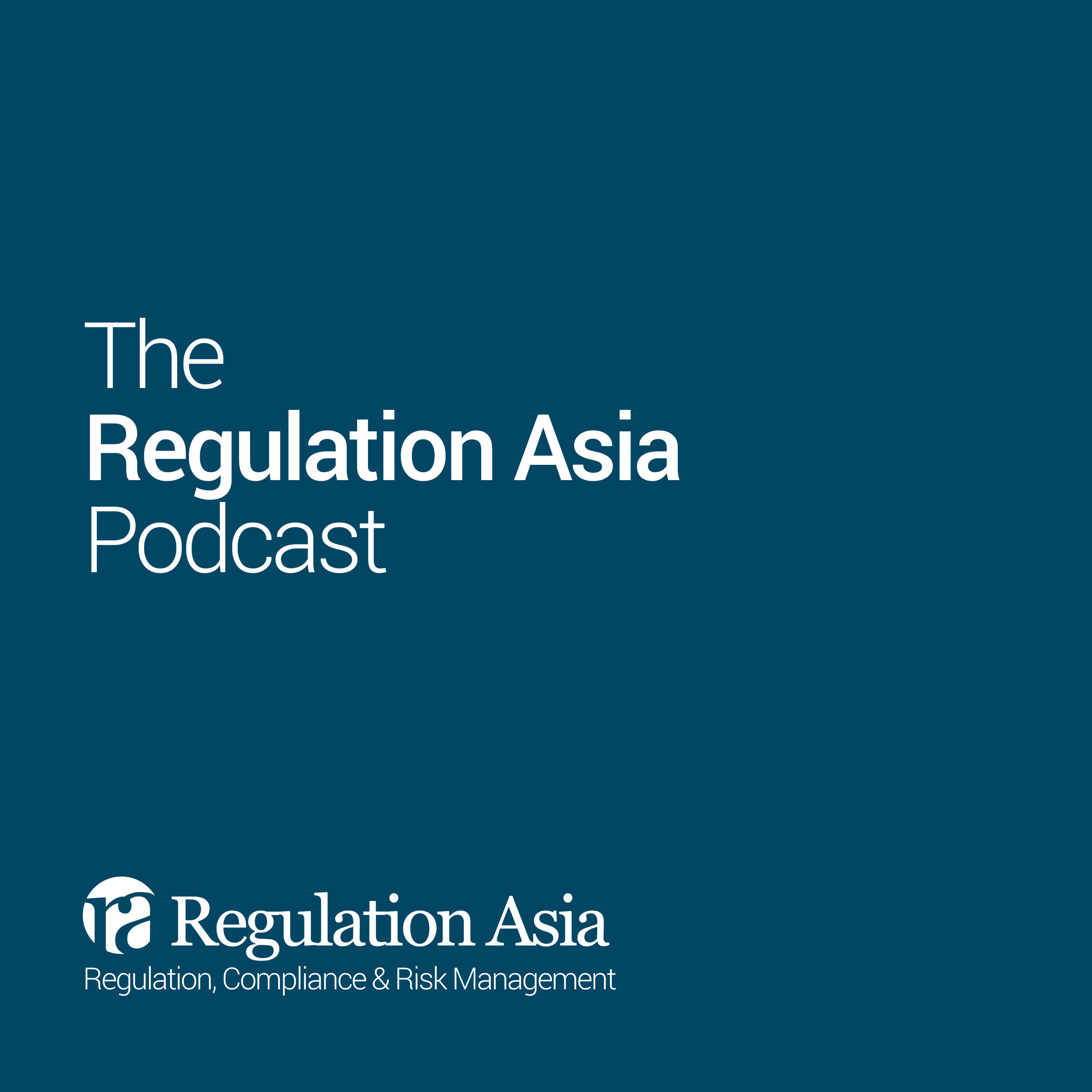 The Regulation Asia Podcast 