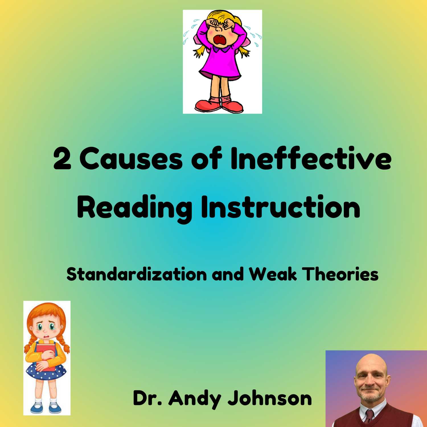 2 Causes of Ineffective Reading Instruction