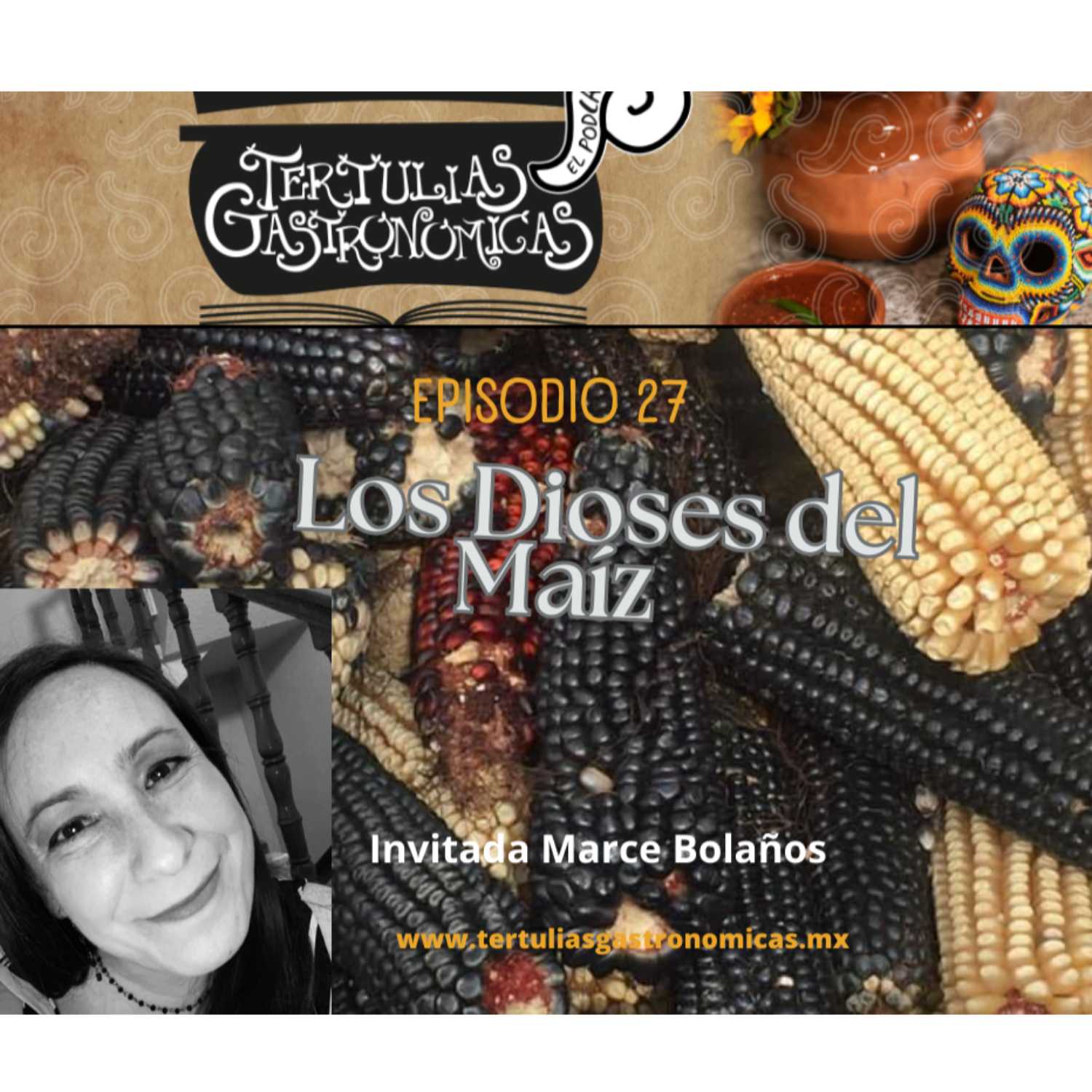 Episodio 28 Los Dioses del Maíz 