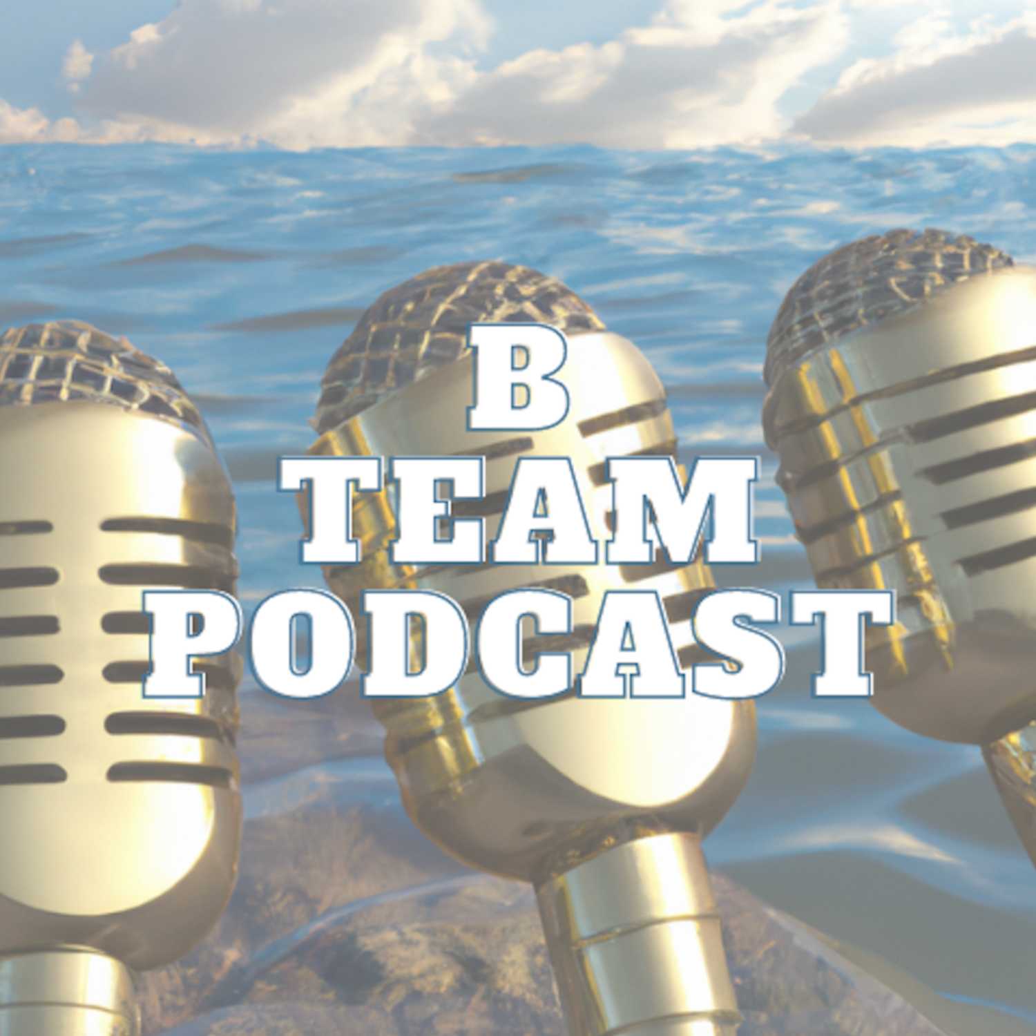 The B Team Podcast 