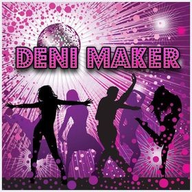 Deni Maker -  Is For The Dance vol.22