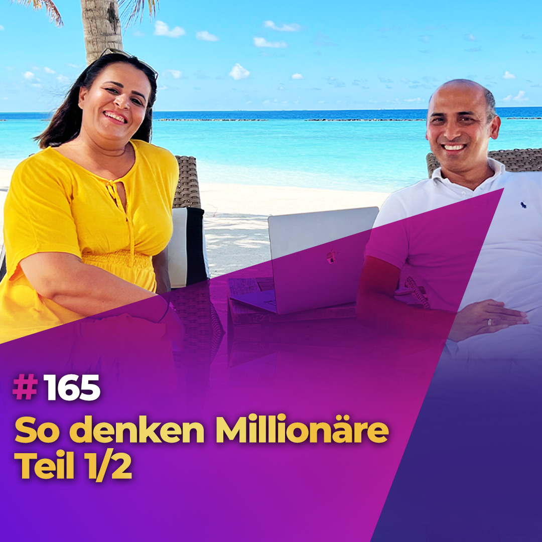 #165 - So denken Millionäre (1/2)