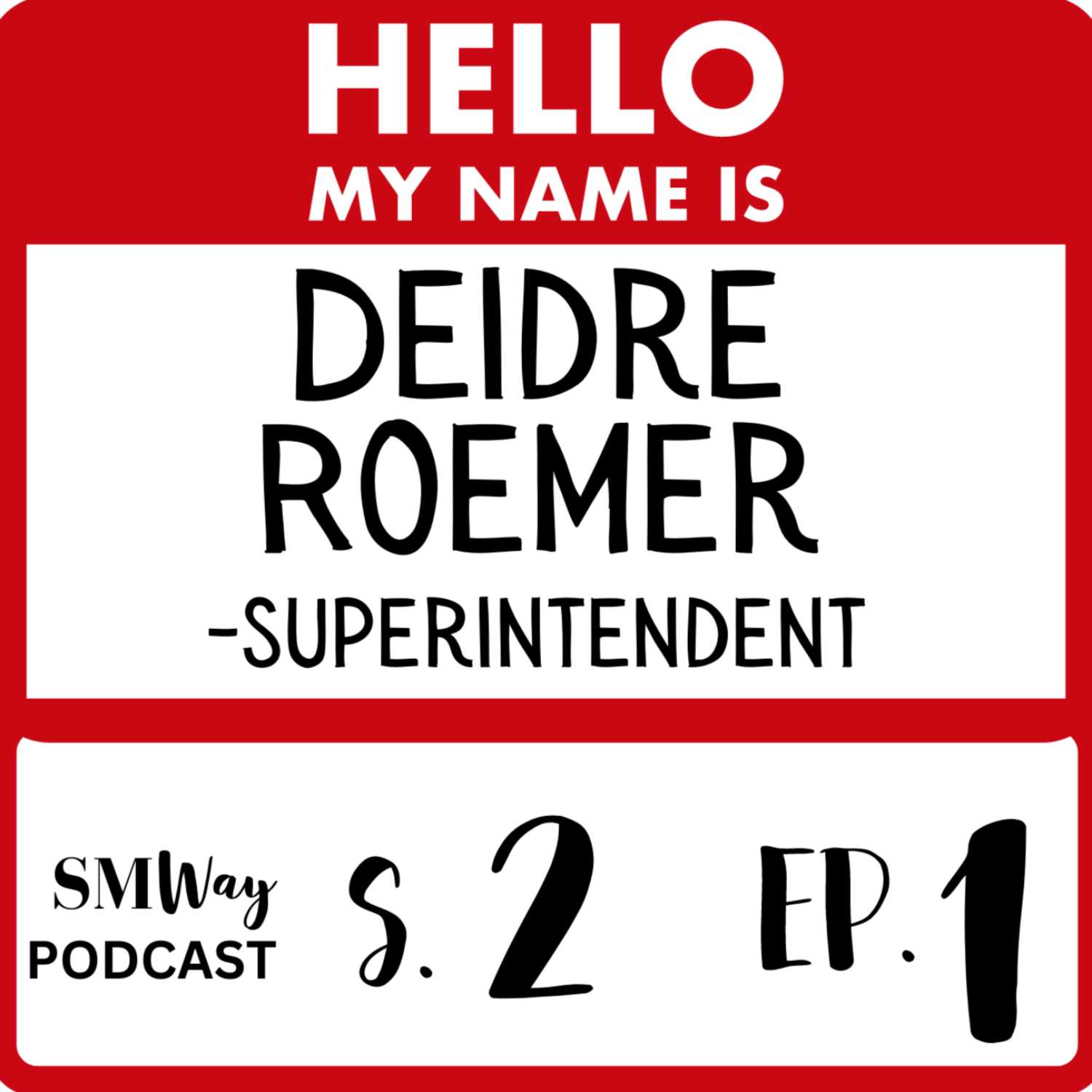 Hello My Name Is... Deidre Roemer, new superintendent