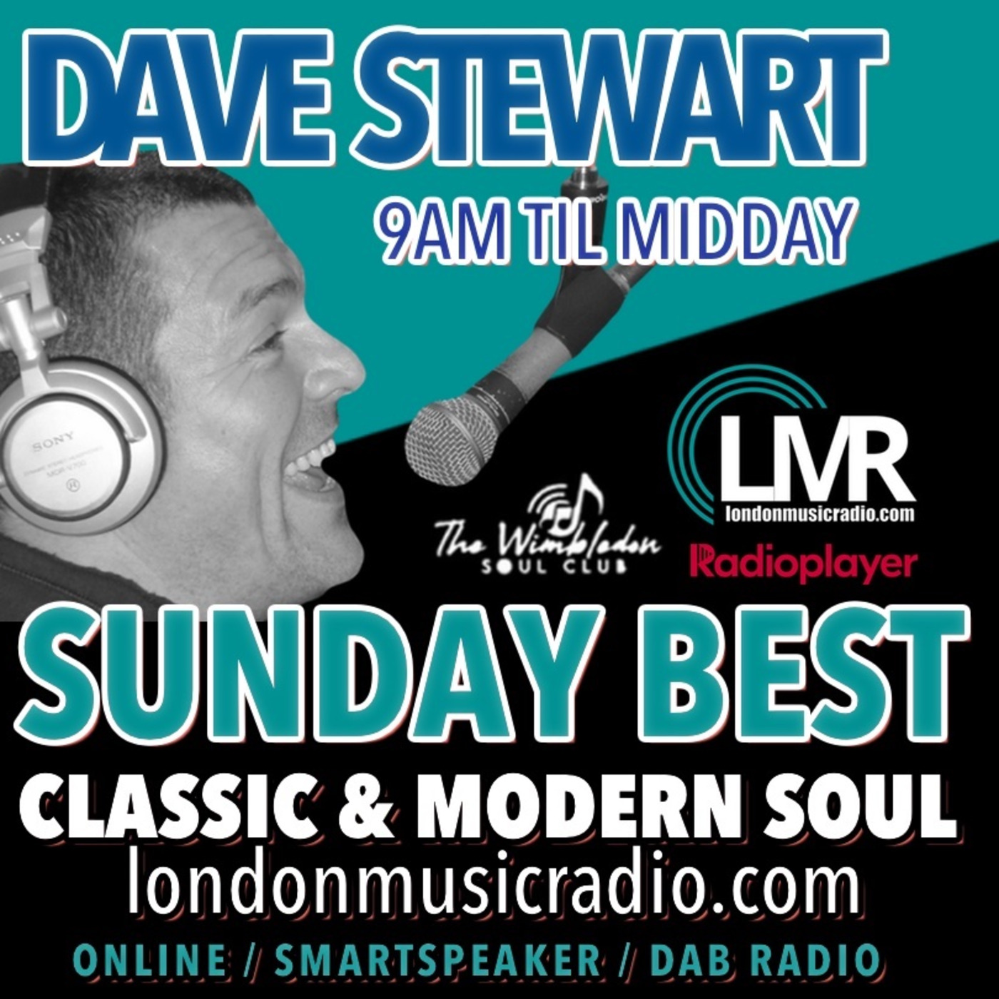 DAVE STEWART / 09/07/2023 / SUNDAY BEST / LMR RADIO UK www.londonmusicradio.com