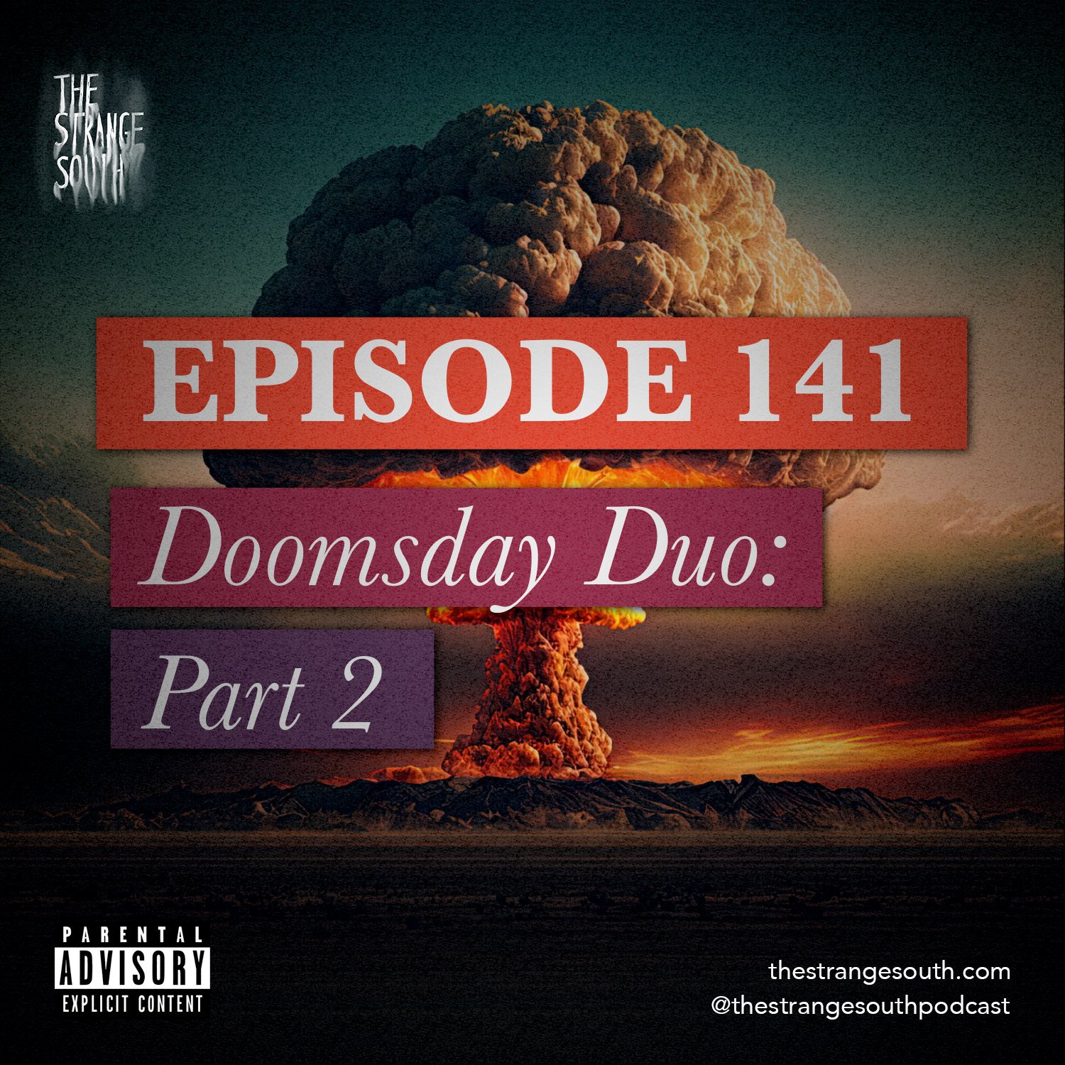 Episode 141: Doomsday Duo Part 2