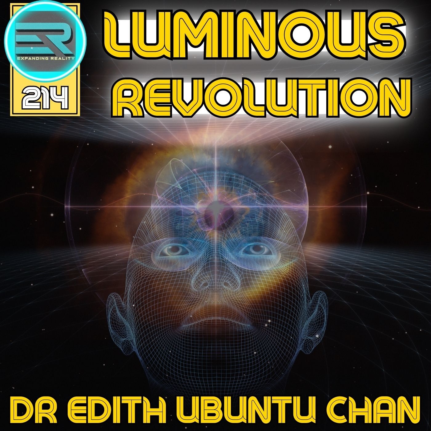 214 | Dr. Edith Ubuntu Chan | Luminous Revolution