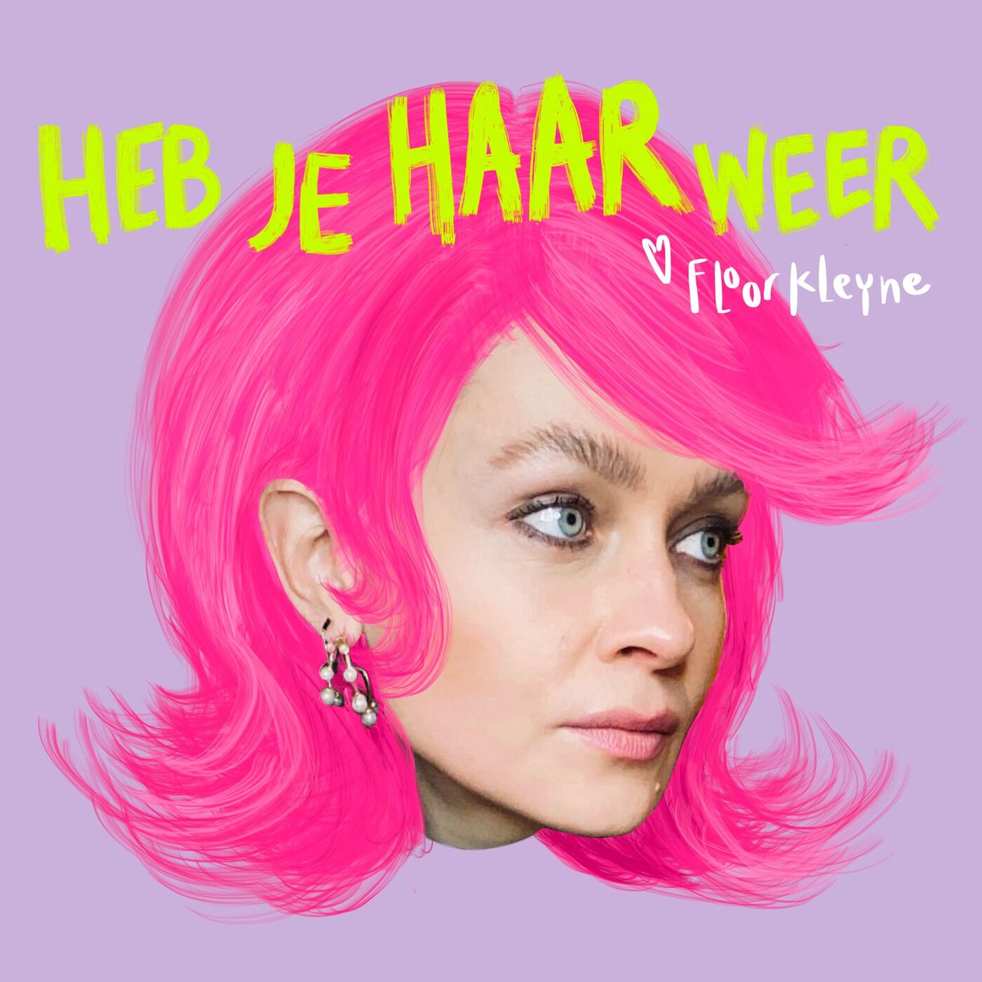 Heb je haar weer 