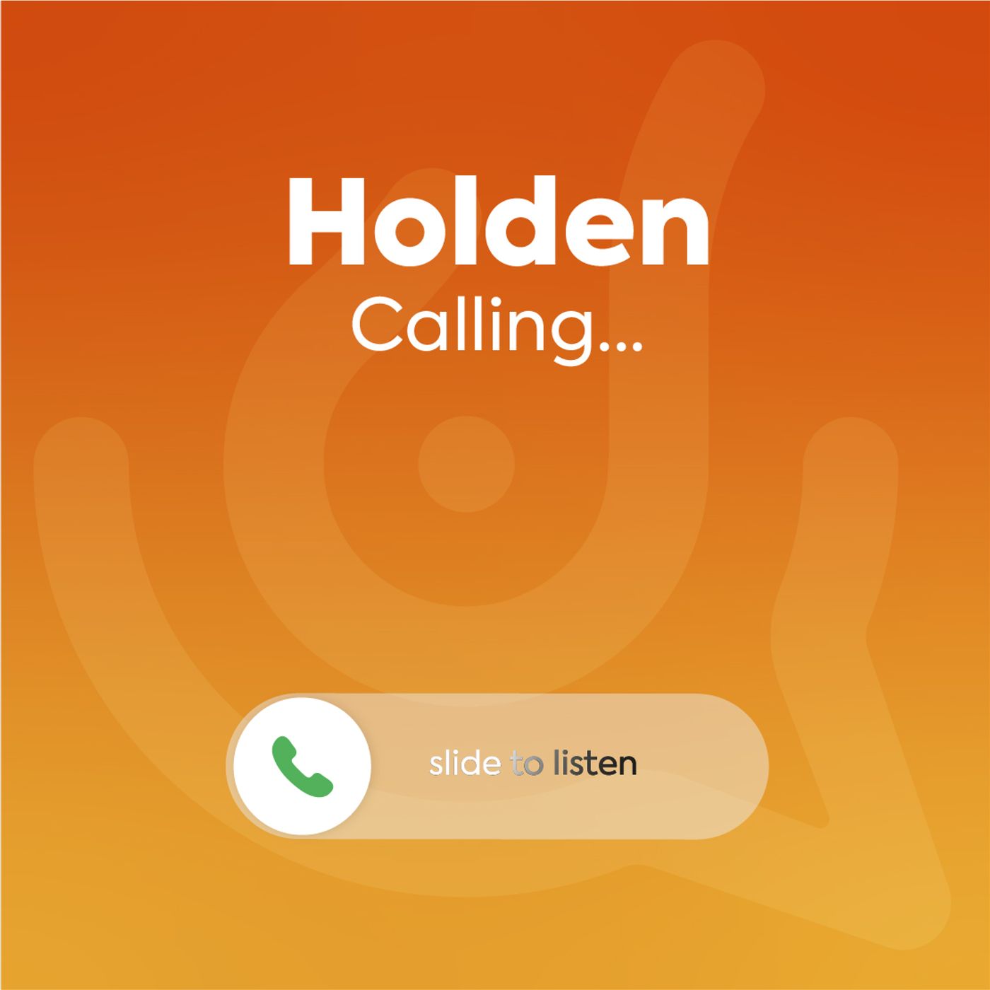 Holden Calling 