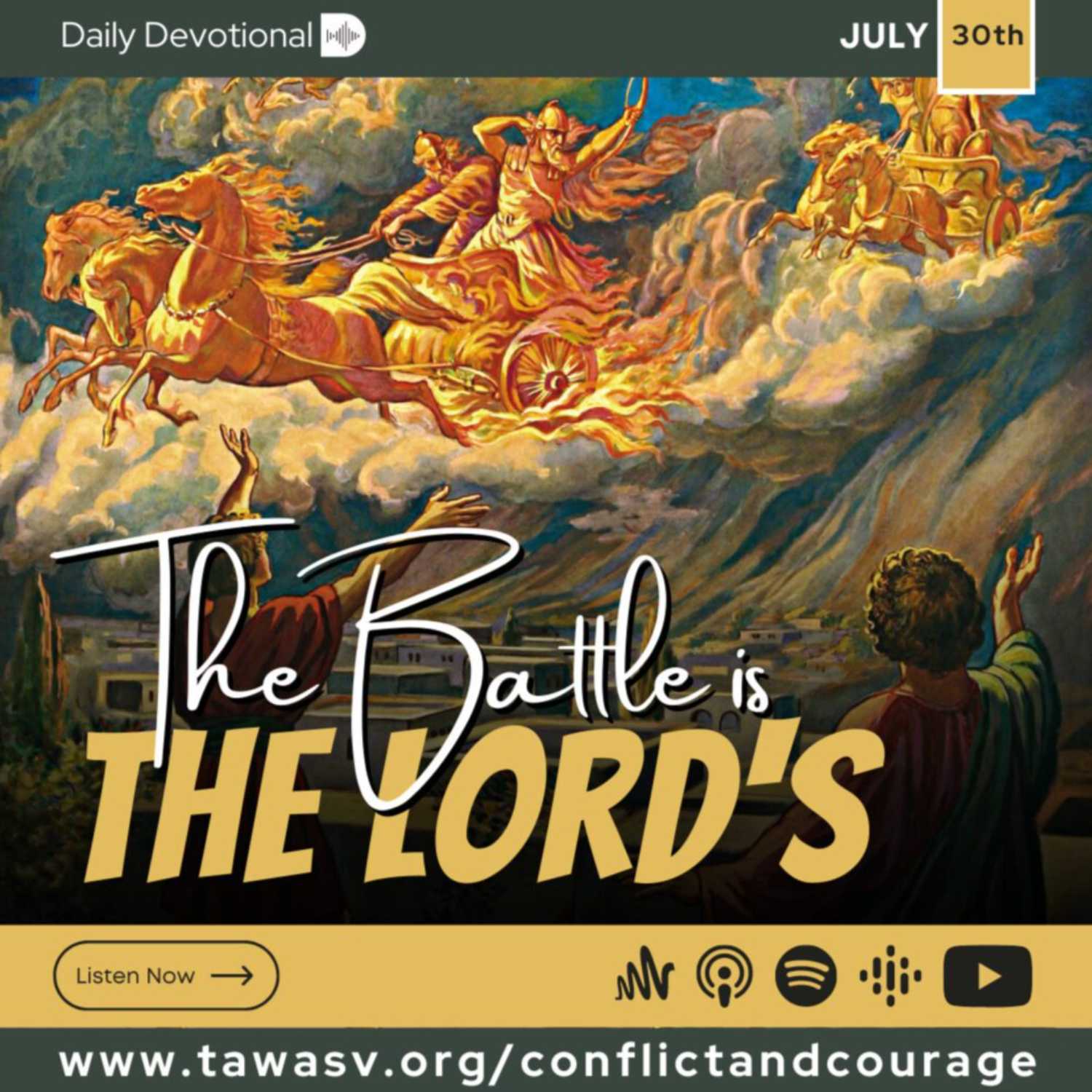 The Battle is the Lord’s, Conflict and Courage, July 30